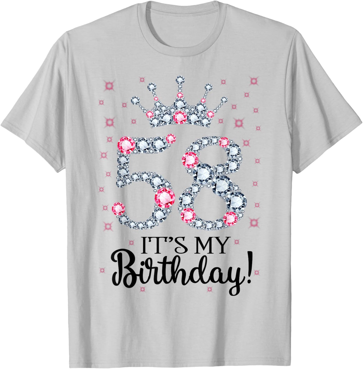 58 It's My Birthday Pink Crown 58th Birthday Gifts T-Shirt - T-Shirt | Ash