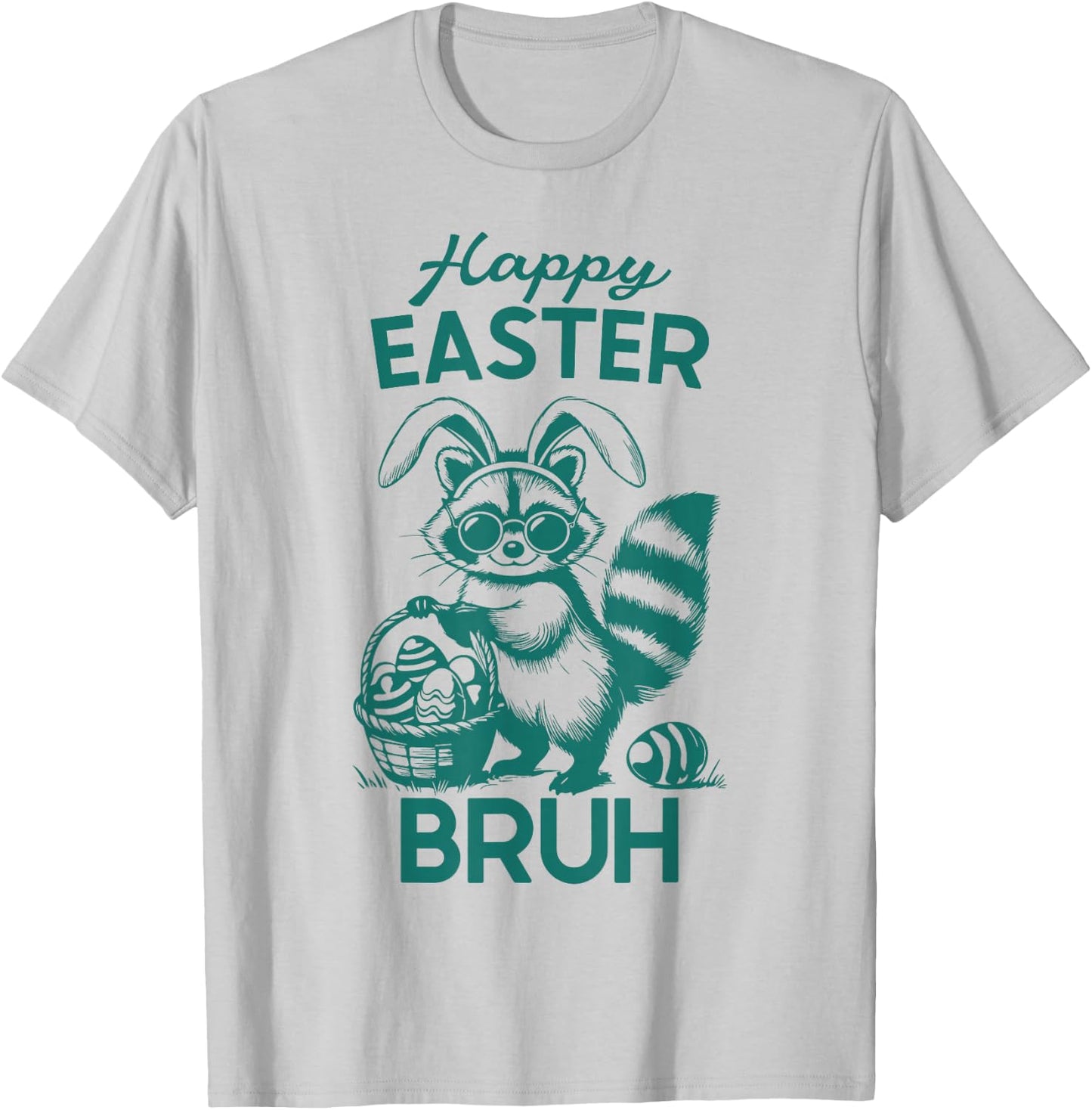 Happy Easter Bruh Raccoon Easter Bunny Rabbit Racoon Animal T-Shirt - T-Shirt | Ash