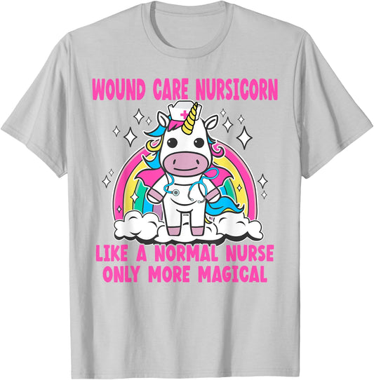 Wound Care Nursicorn like a normal Wound Care Nurse T-Shirt - T-Shirt | Ash