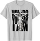 Jesus Christ On The Cross Who Do You Say I Am Christian T-Shirt - T-Shirt | Ash