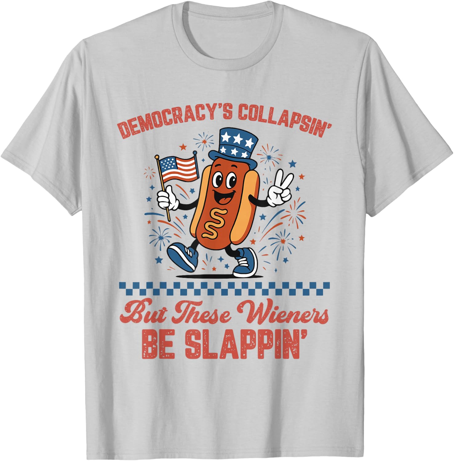 Democracy's Collapsing Funny Hot Dog 4th July 250 Years T-Shirt - T-Shirt | Ash