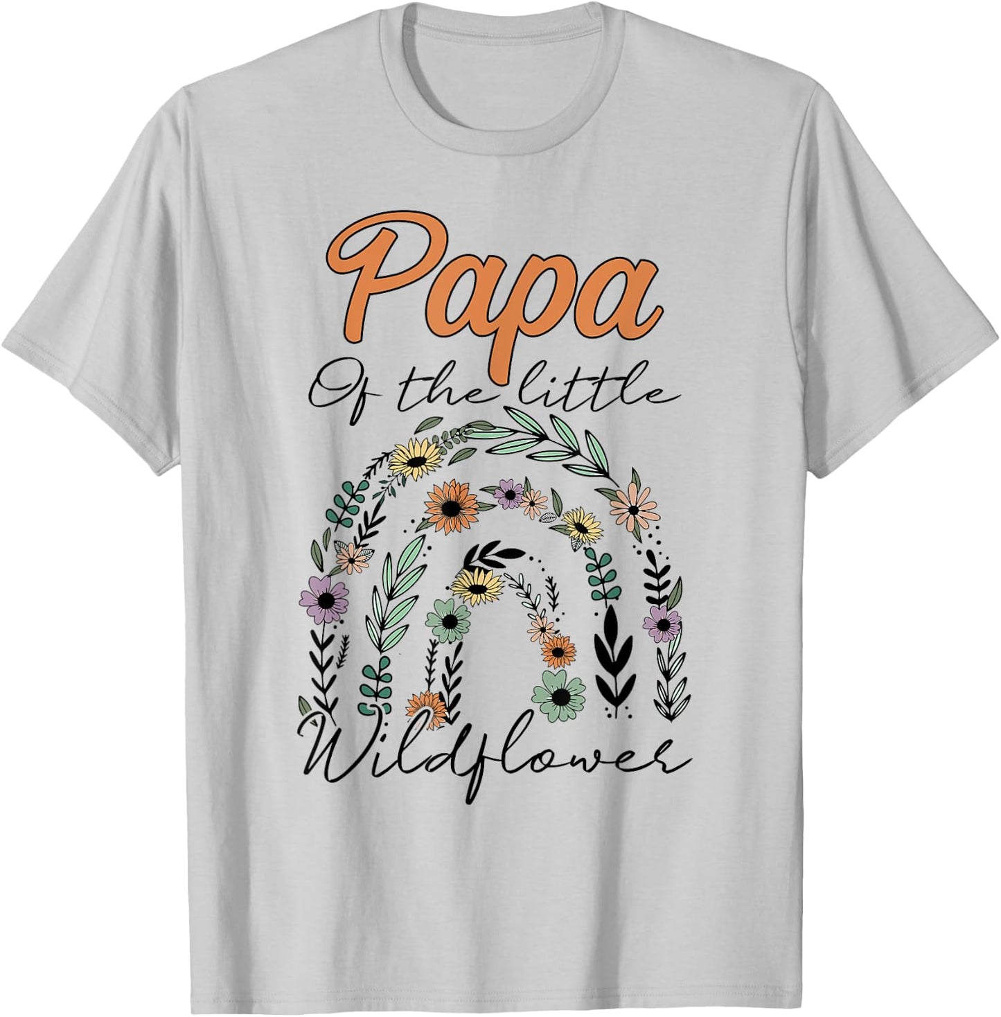 Papa Of The Little Wildflower Birthday Party Baby Shower T-Shirt - T-Shirt | Ash