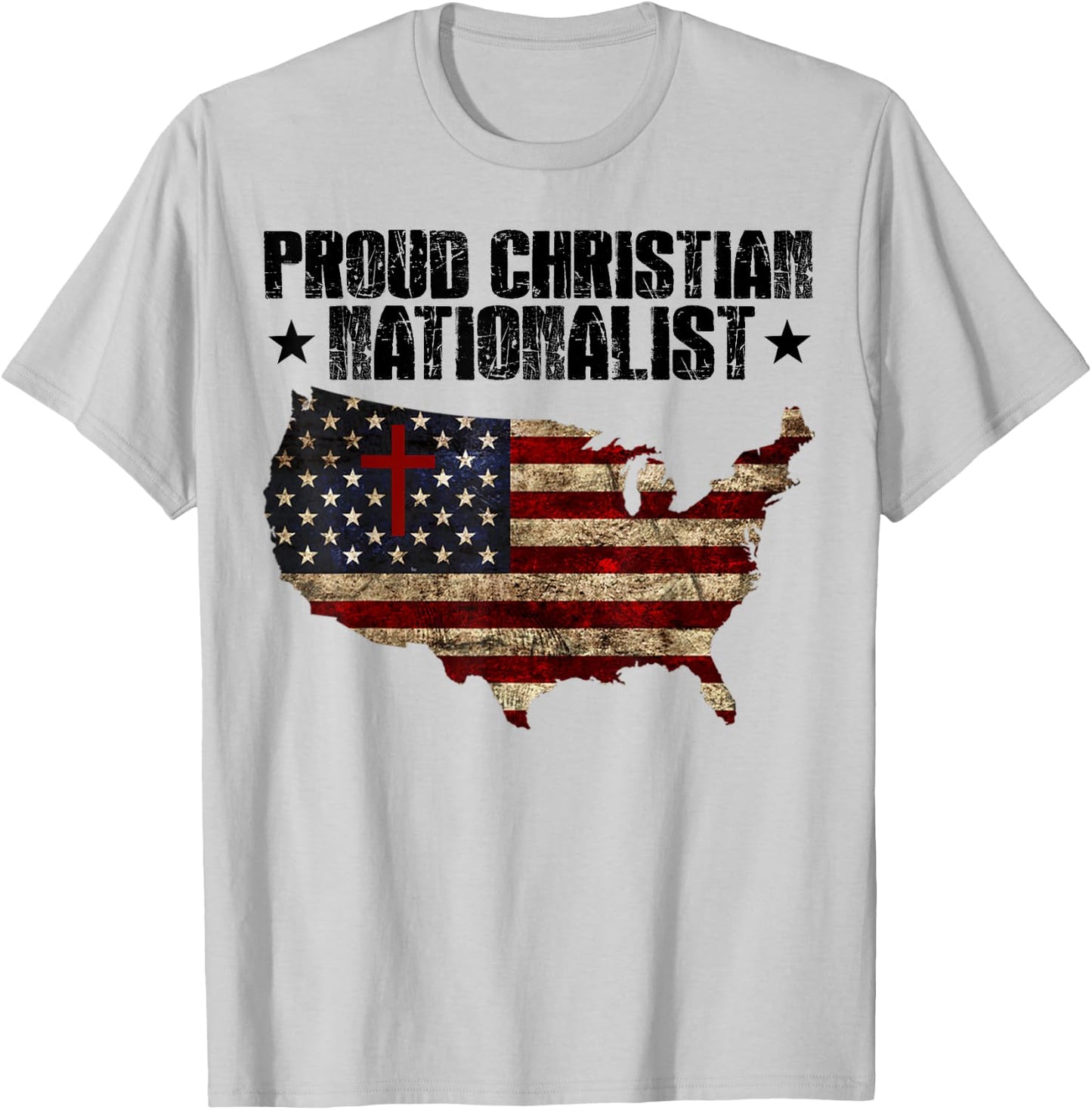 Proud Christian Nationalist American Flag Faith Cross Women Men T-Shirt - T-Shirt | Ash