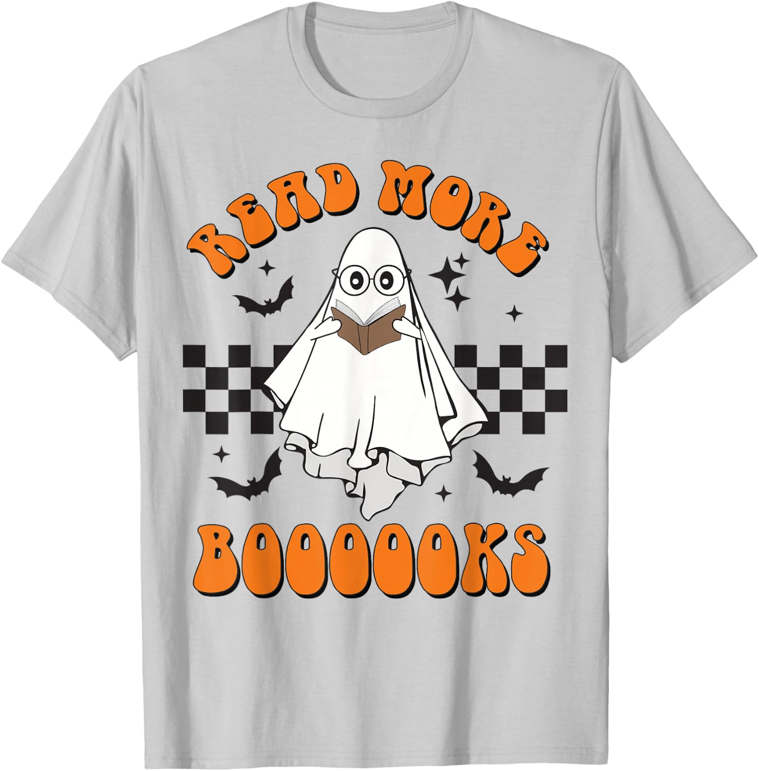 Halloween Read More Books Cute Boo Read more boooooks T-Shirt - T-Shirt | Ash