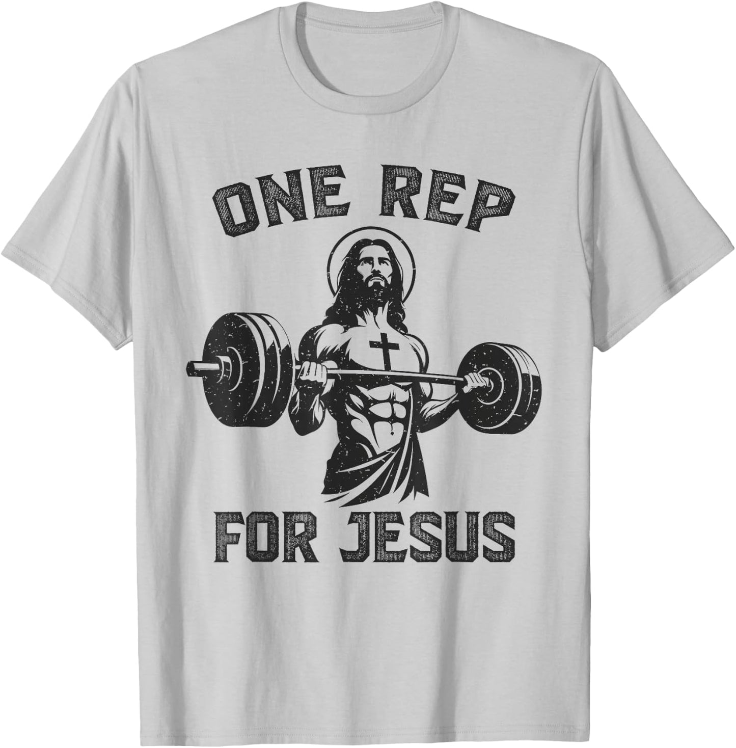 One Rep For Jesus Weightlifter Deadlifter Gym , grey, S T-Shirt - T-Shirt | Ash