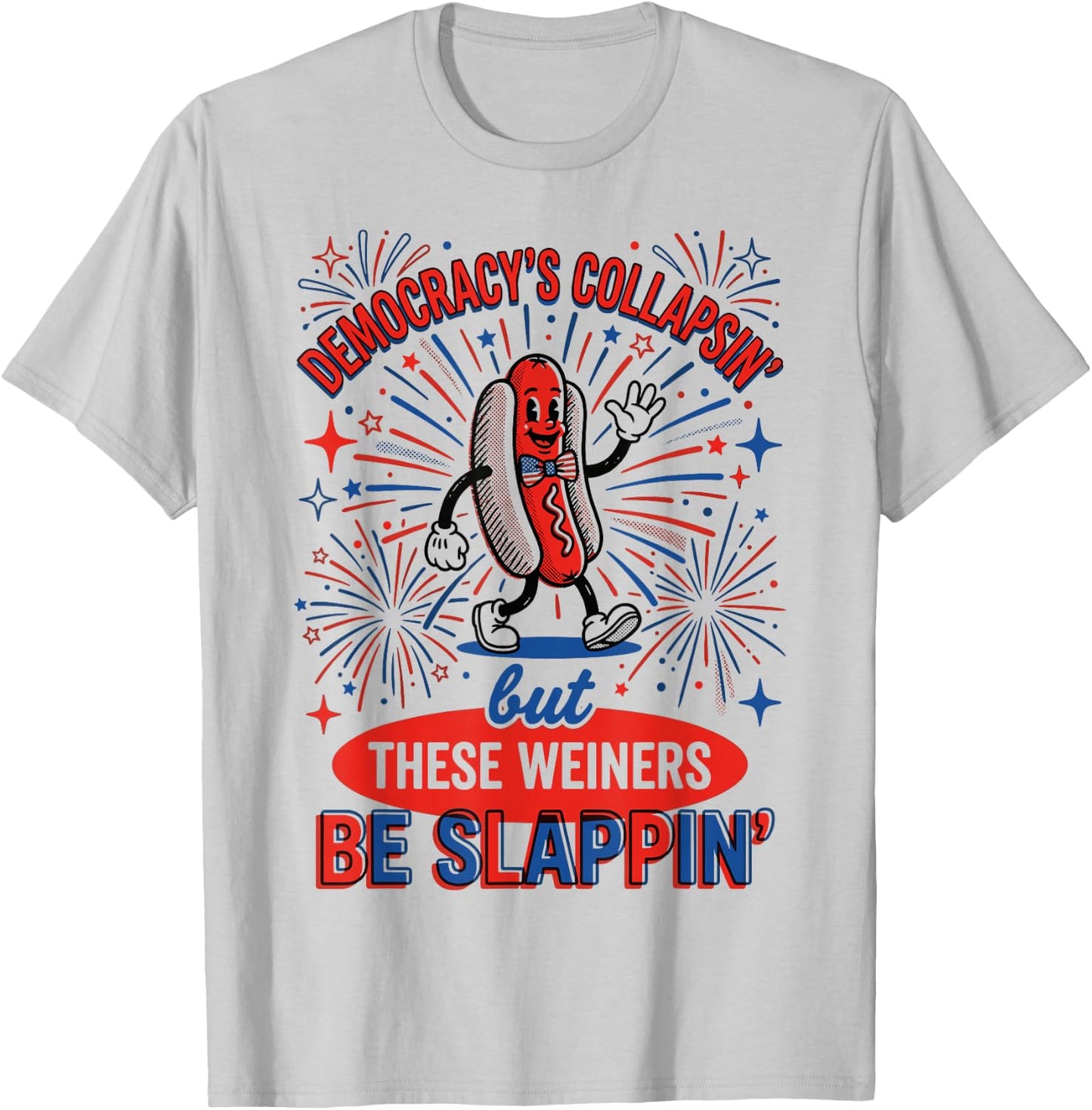 Democracy Collapsing Hot Dog 4th July 250 Years T-Shirt - T-Shirt | Ash