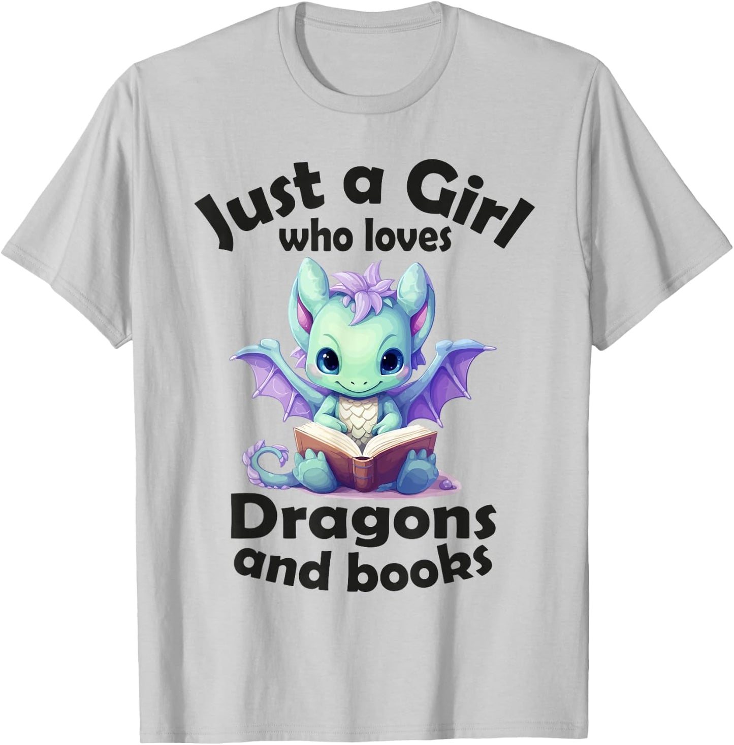 Just a girl who loves Dragons and books, Dragon for Kids T-Shirt - T-Shirt | Ash