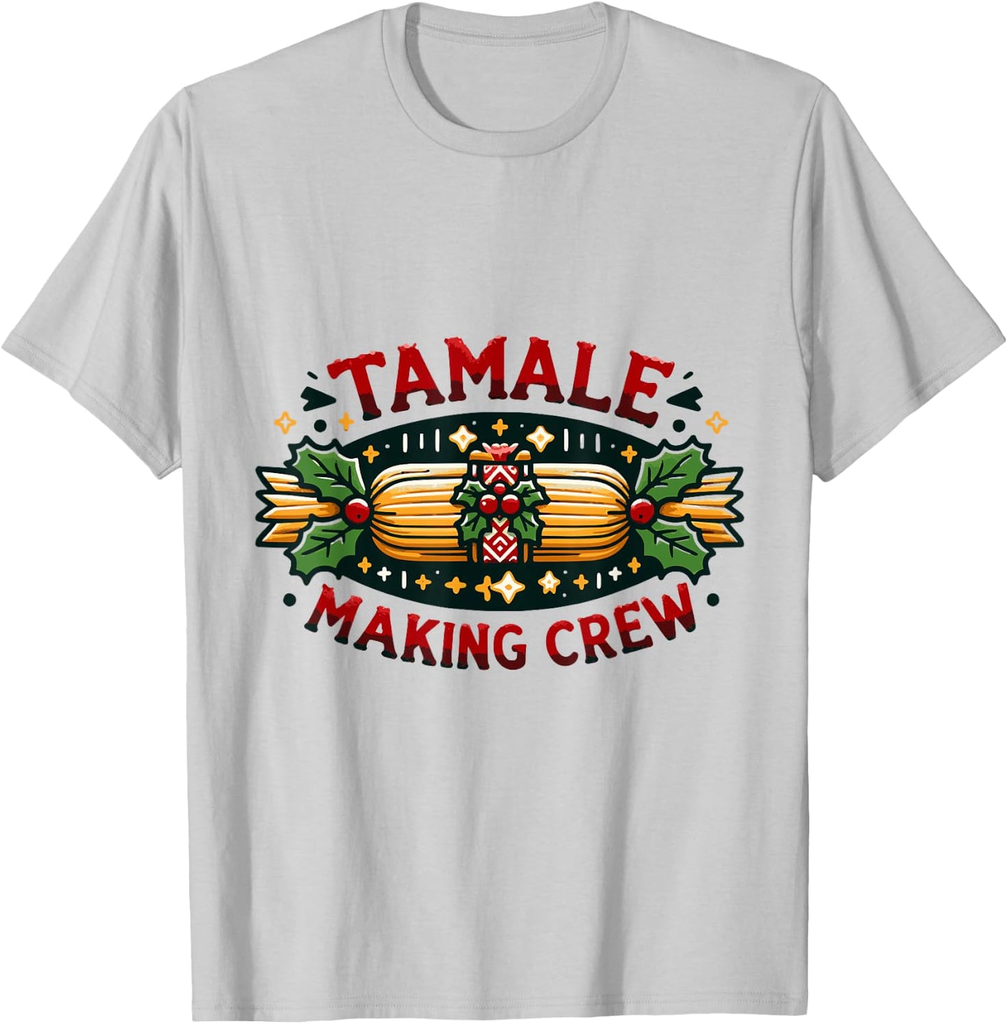 Christmas Tamale Making Crew Team Cooking Family Matching T-Shirt - T-Shirt | Ash