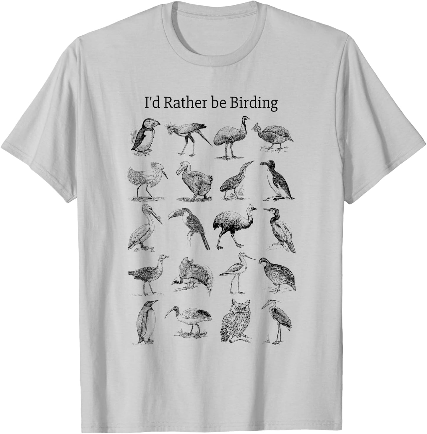 I'd Rather be Birding T-Shirt - T-Shirt | Ash