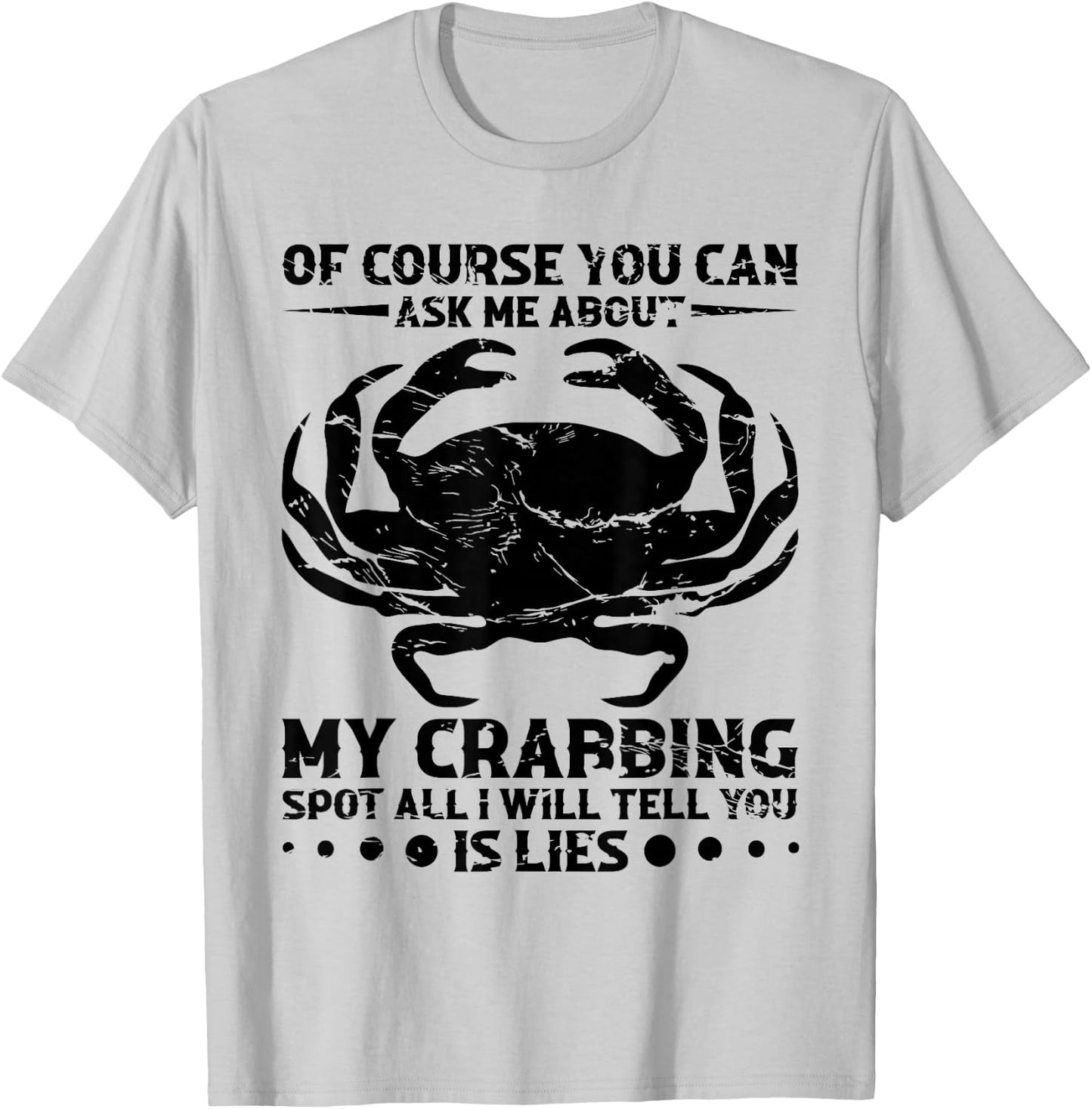 Crab Hunter Crab Whisperer Crab Hunting Crabbing Net T-Shirt - T-Shirt | Ash