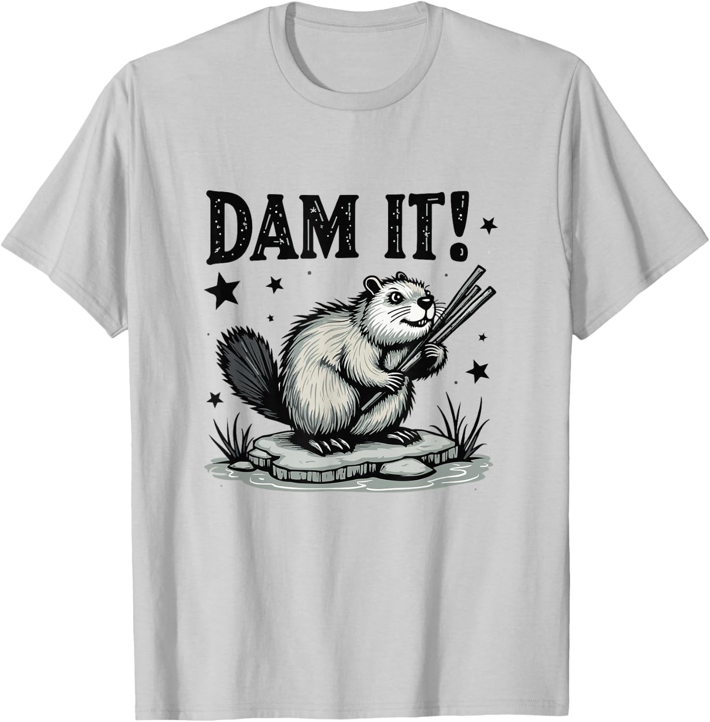Dam It Beaver Funny Beaver Sarcastic T-Shirt - T-Shirt | Ash