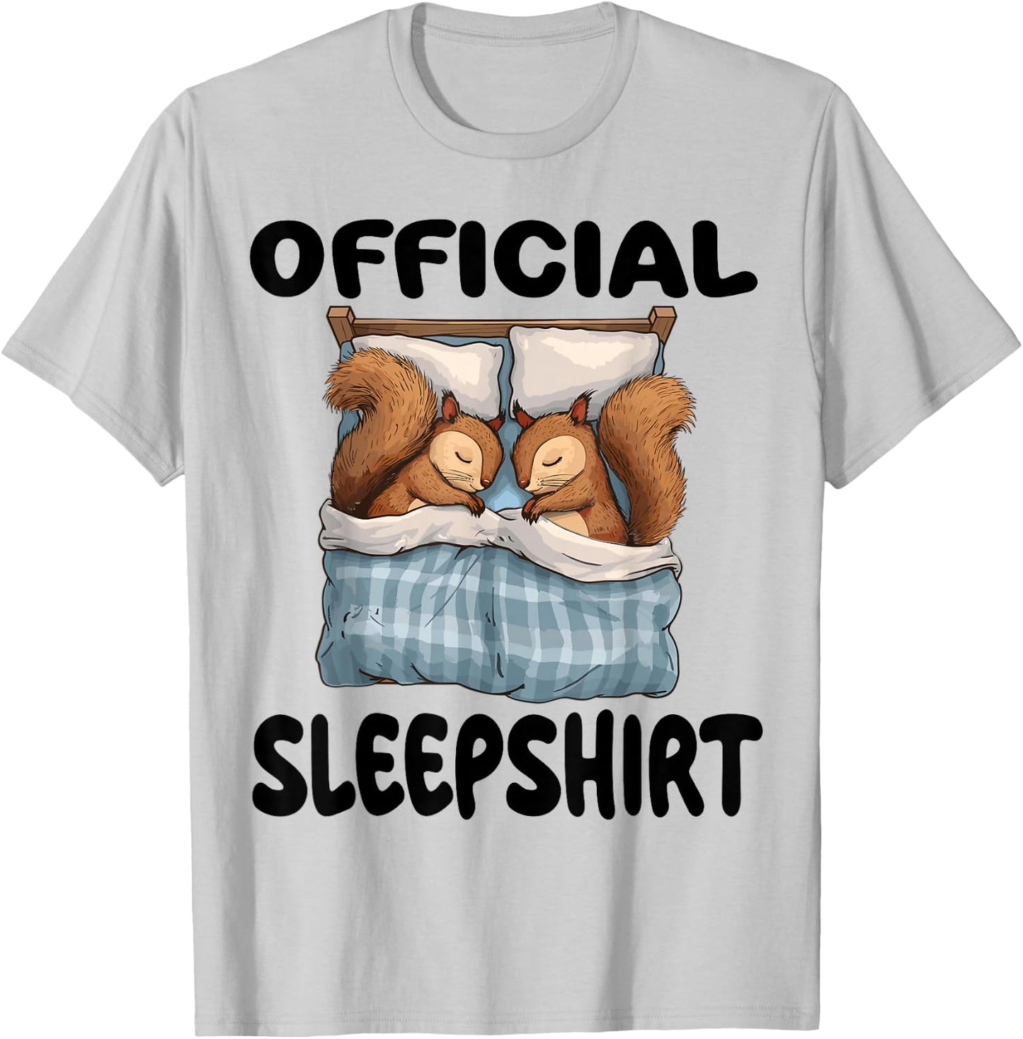 Squirrel Official Sleepshirt Pajamas Nightgown T-Shirt - T-Shirt | Ash