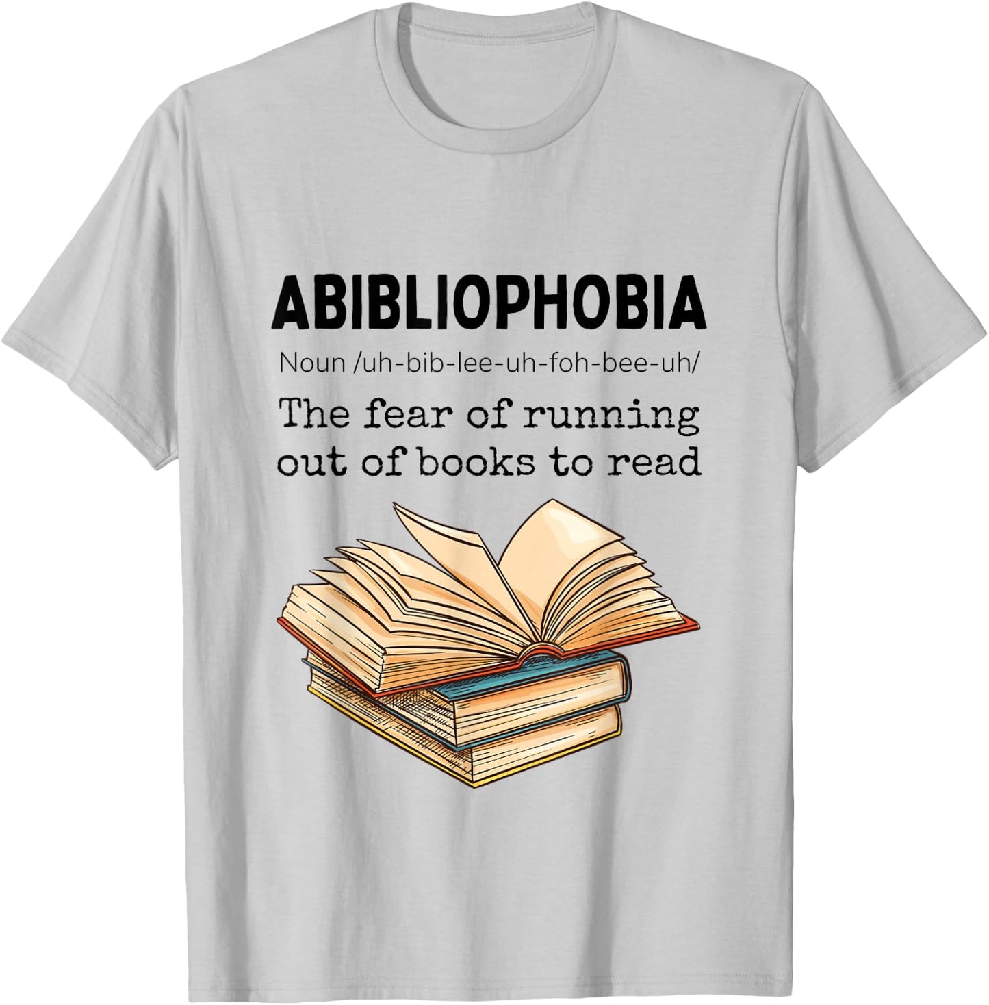 Abibliophobia Definition Funny Book Lover Reading Bookworm T-Shirt - T-Shirt | Ash