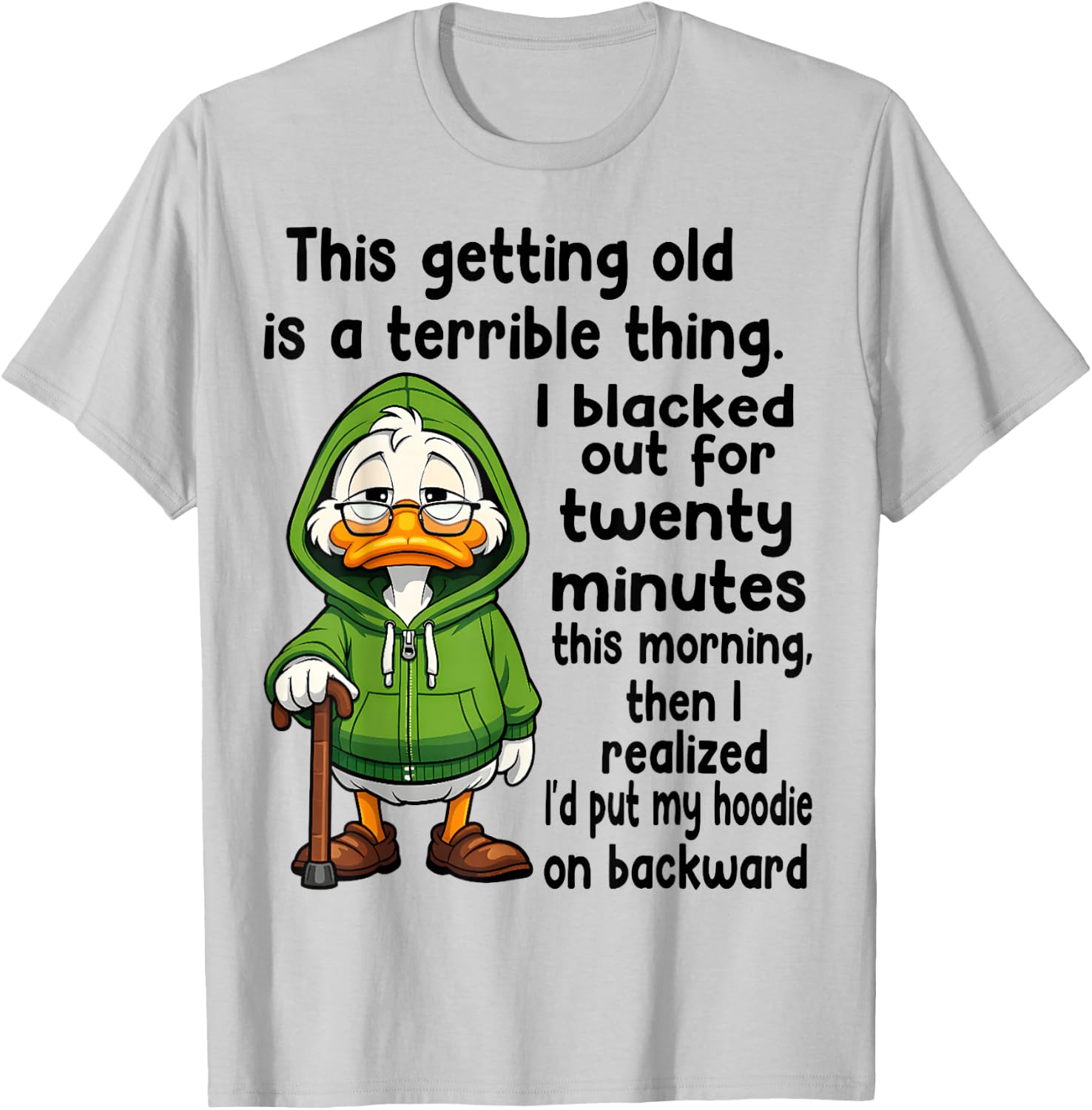 This Getting Old is a Terrible Thing I Blacked Out for 20 T-Shirt - T-Shirt | Ash