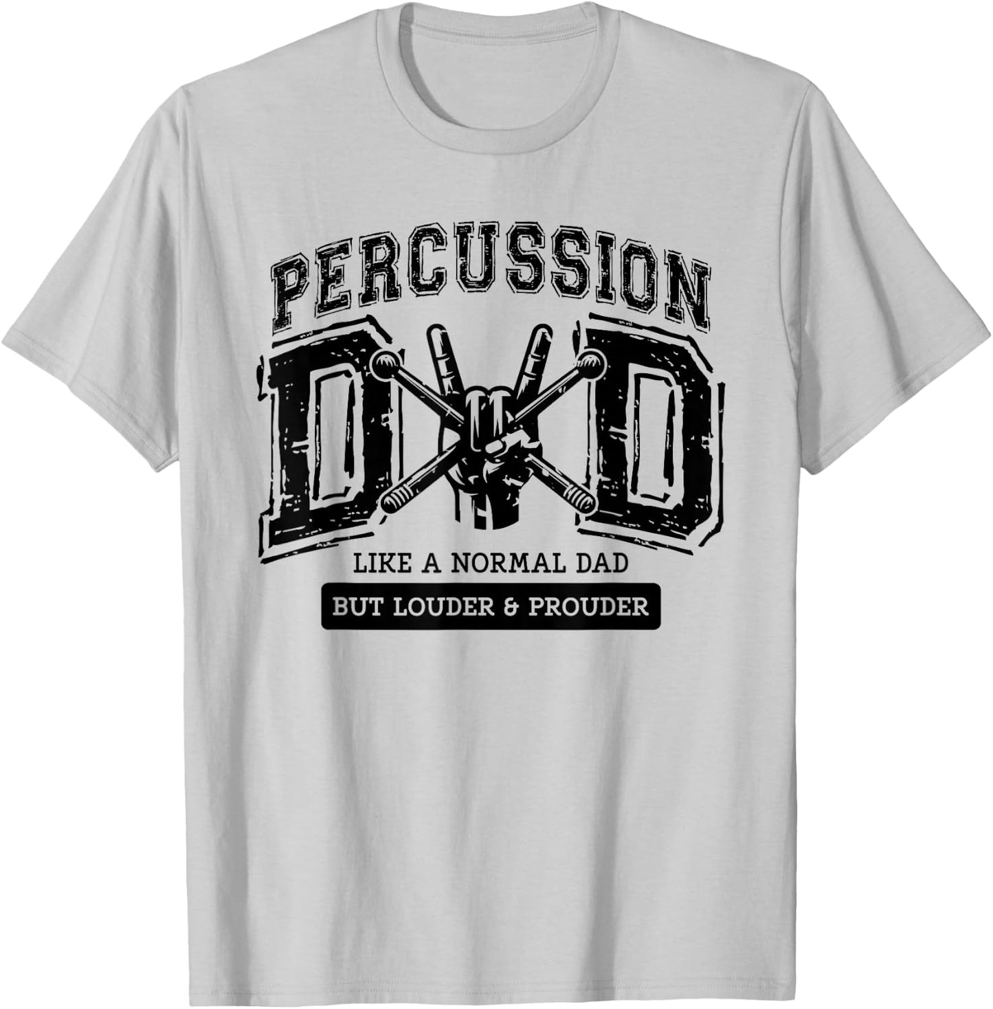 Percussion Dad Drummer Instrument Proud Marching Band Father T-Shirt - T-Shirt | Ash