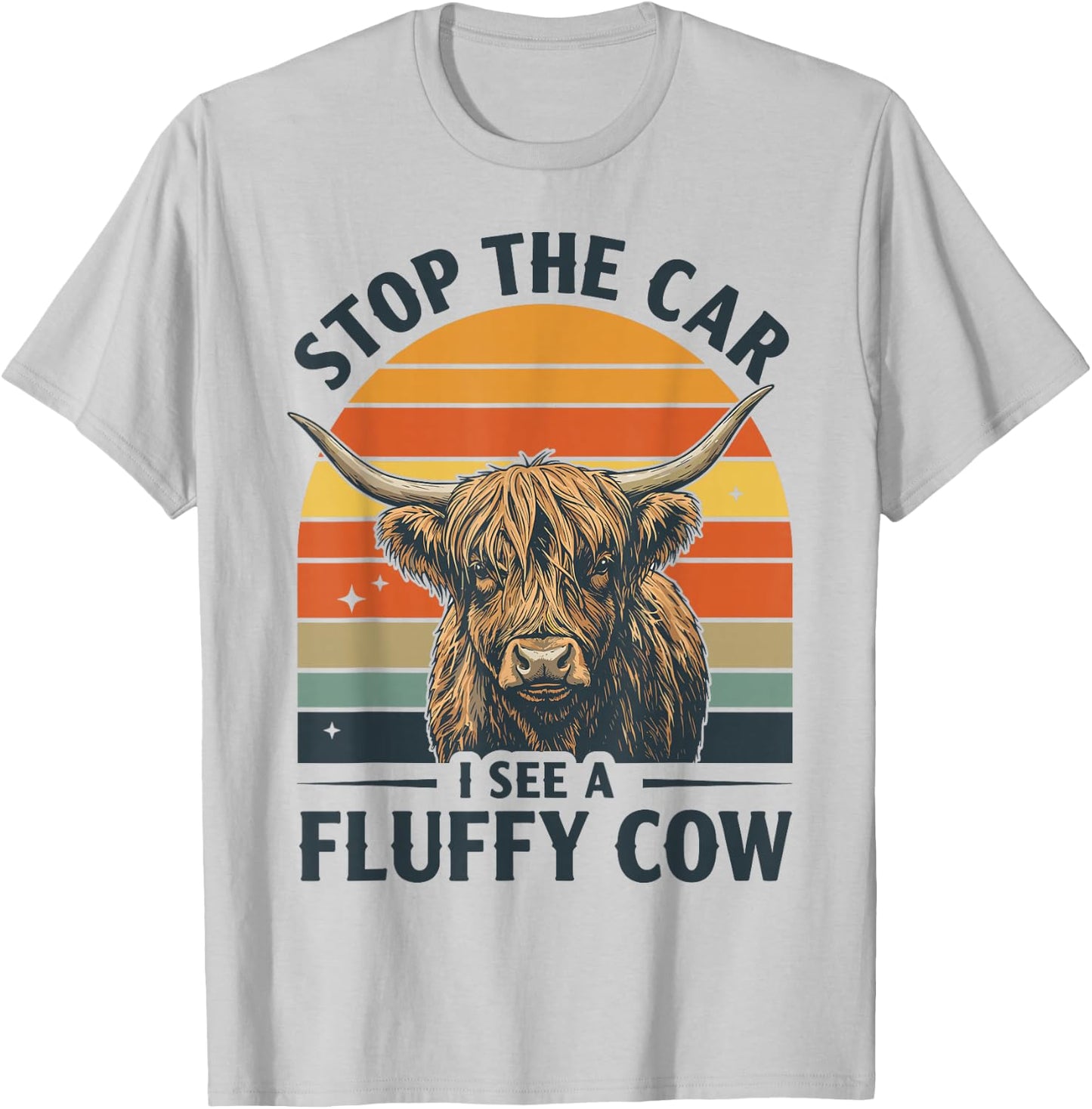 Stop The Car I See A Fluffy Cow Highland Cow Western Life T-Shirt - T-Shirt | Ash