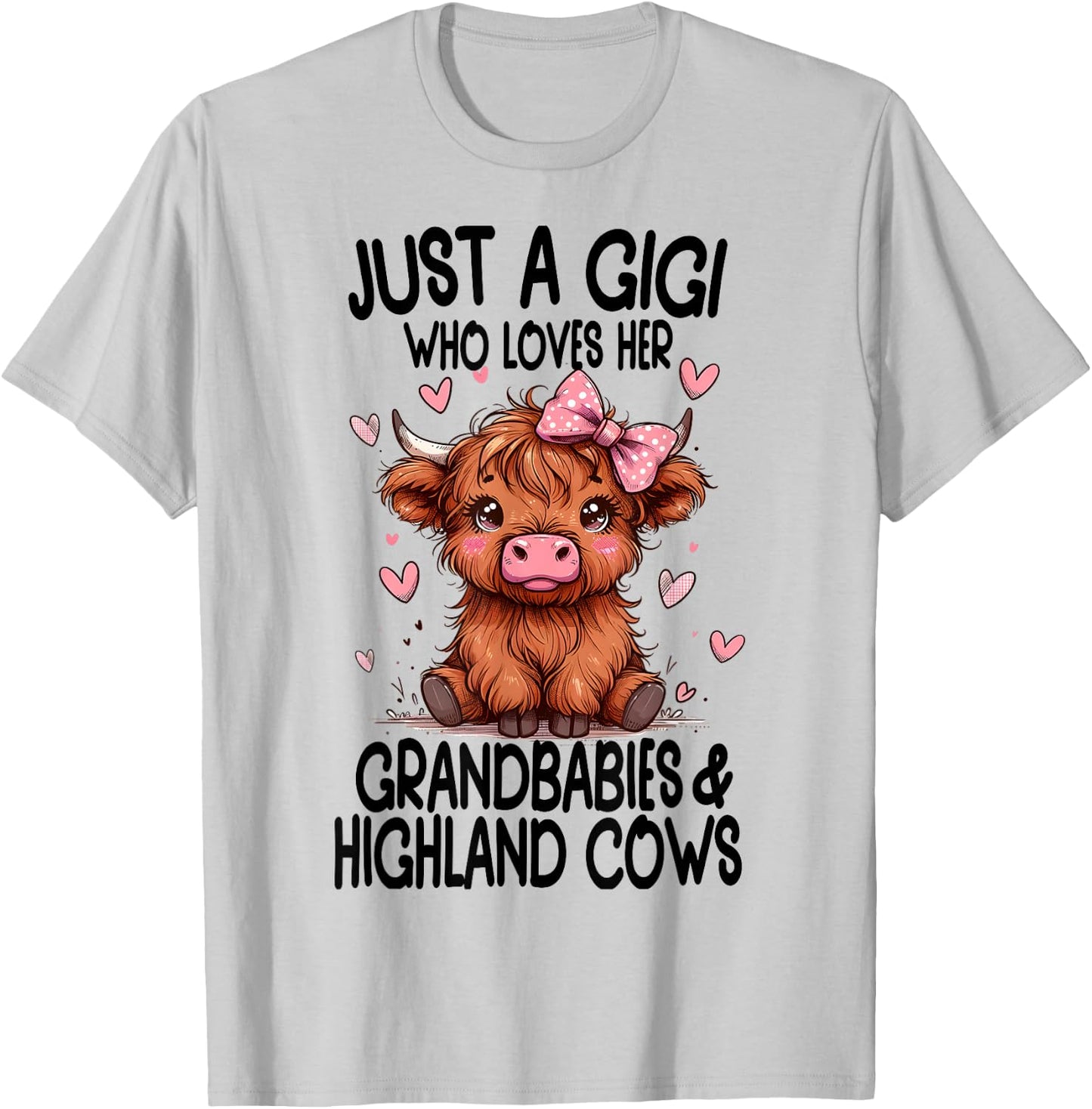 Just a GIGI loves her GRANDBABIES & HIGHLAND COWS Graphic T-Shirt - T-Shirt | Ash