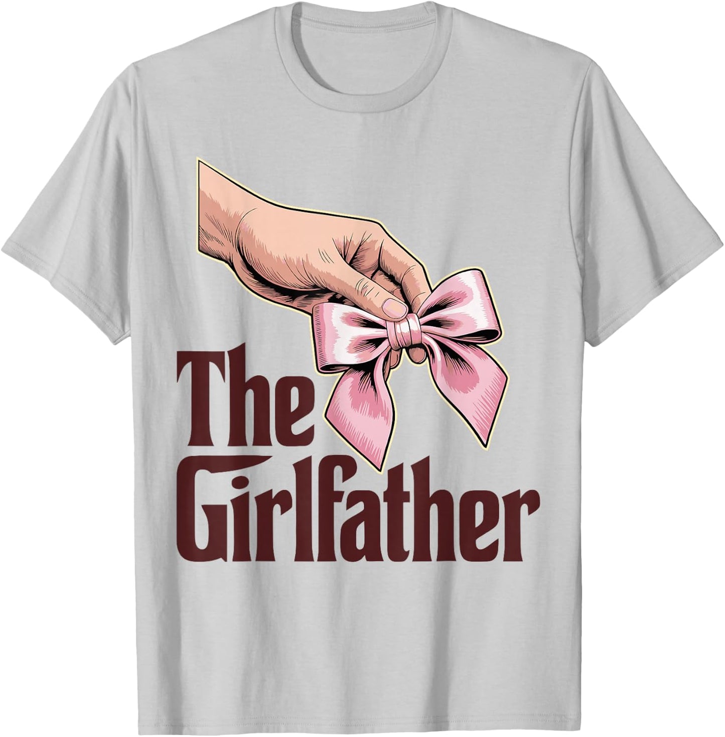 The Girlfather, Girl Dad Daddy's Little Girl, Father's Day T-Shirt - T-Shirt | Ash