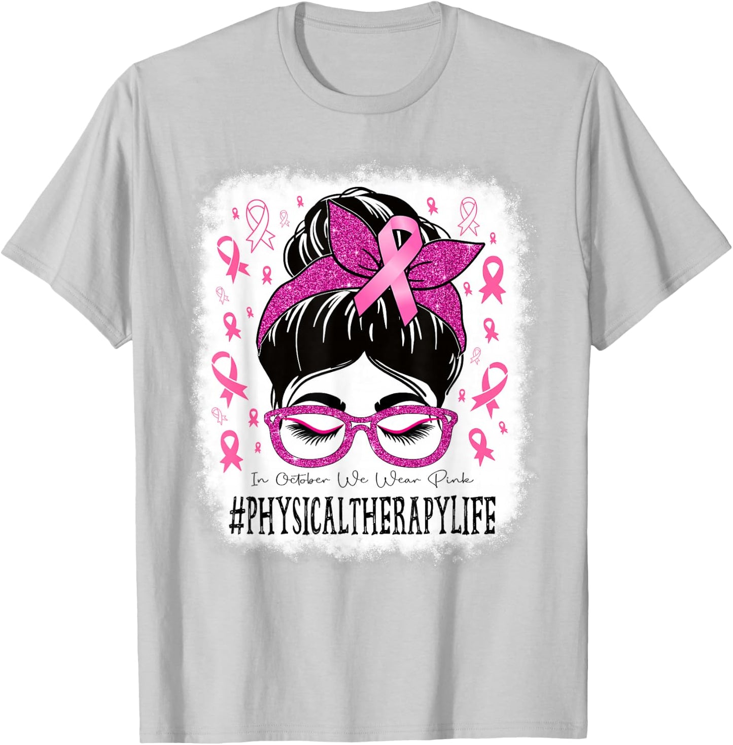 Physical Therapy In October We Wear Pink Women Breast Cancer T-Shirt - T-Shirt | Ash