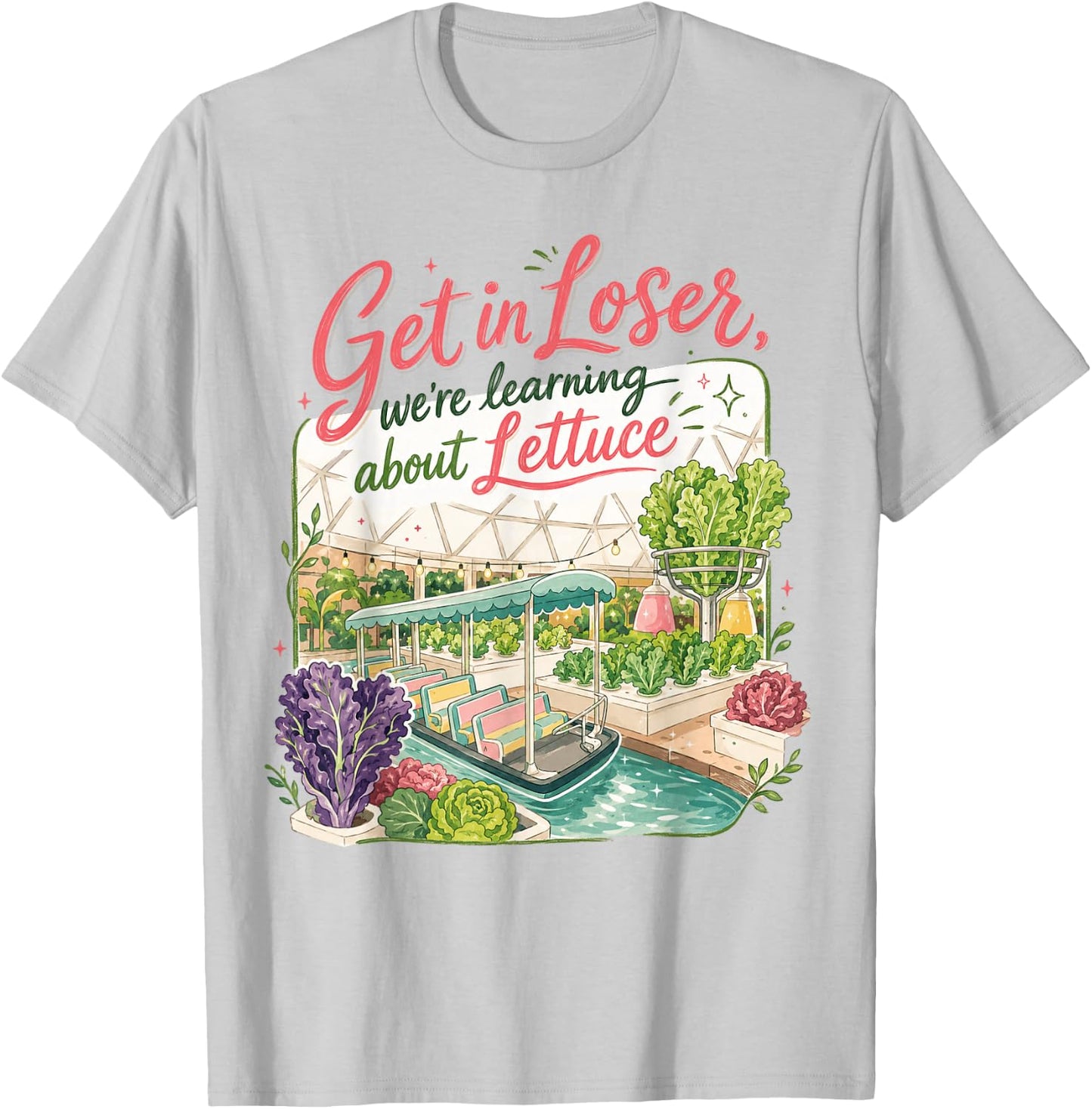 Get in Loser We’re Going to Learn About Lettuce Retro T-Shirt - T-Shirt | Ash