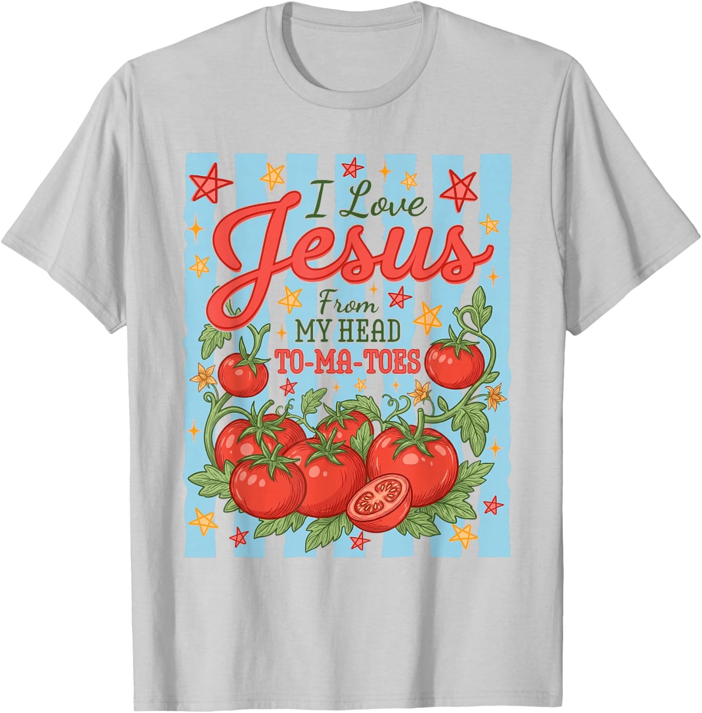 Funny I Love Jesus from My Head to-ma-Toes Funny Christian T-Shirt - T-Shirt | Ash