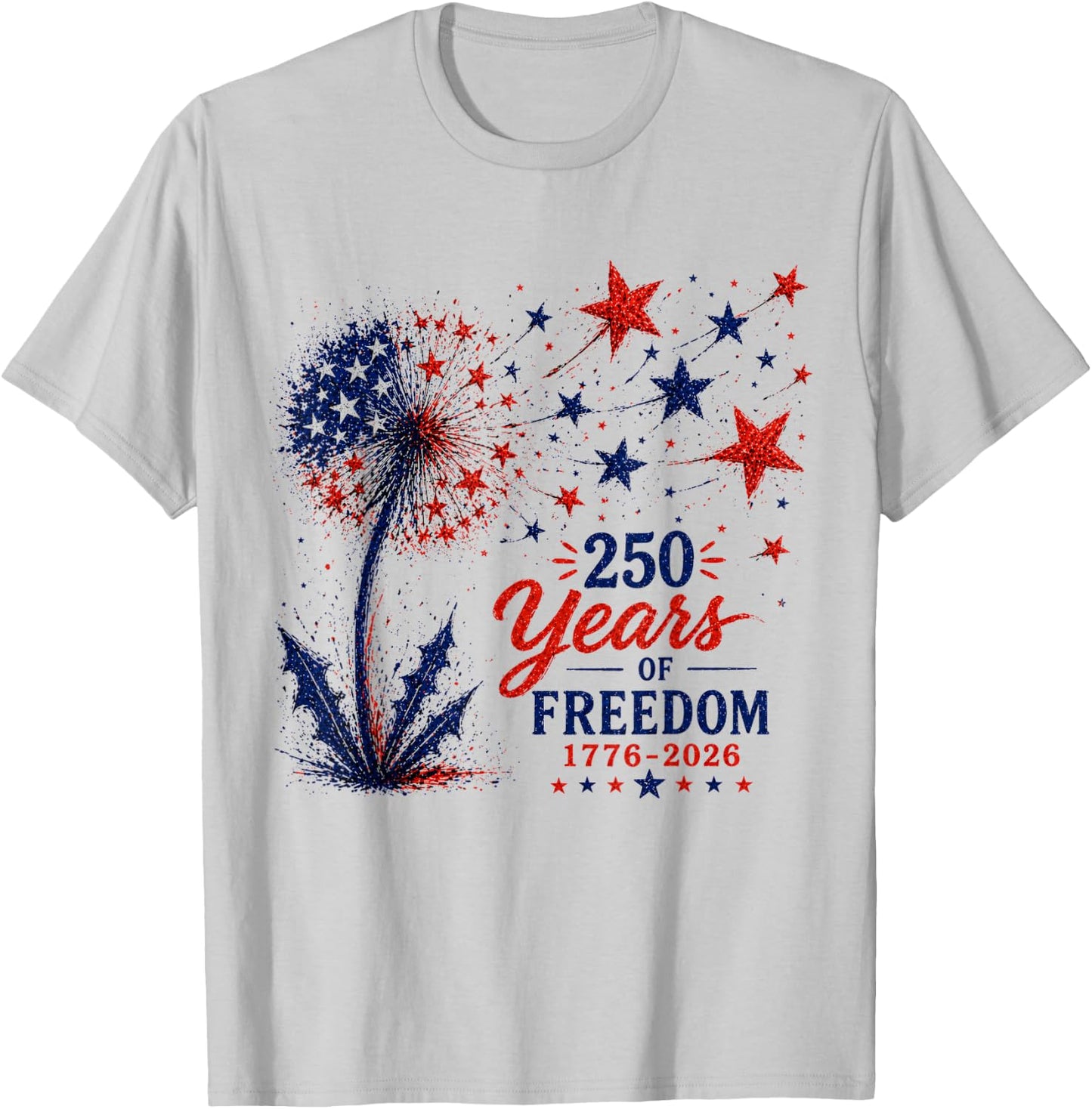 250 Years of Freedom 1776 2026 Dandelion 4th of July T-Shirt - T-Shirt | Ash
