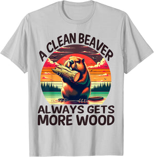 A Clean Beaver Always Gets More Wood Funny Adult Joke Men T-Shirt - T-Shirt | Ash