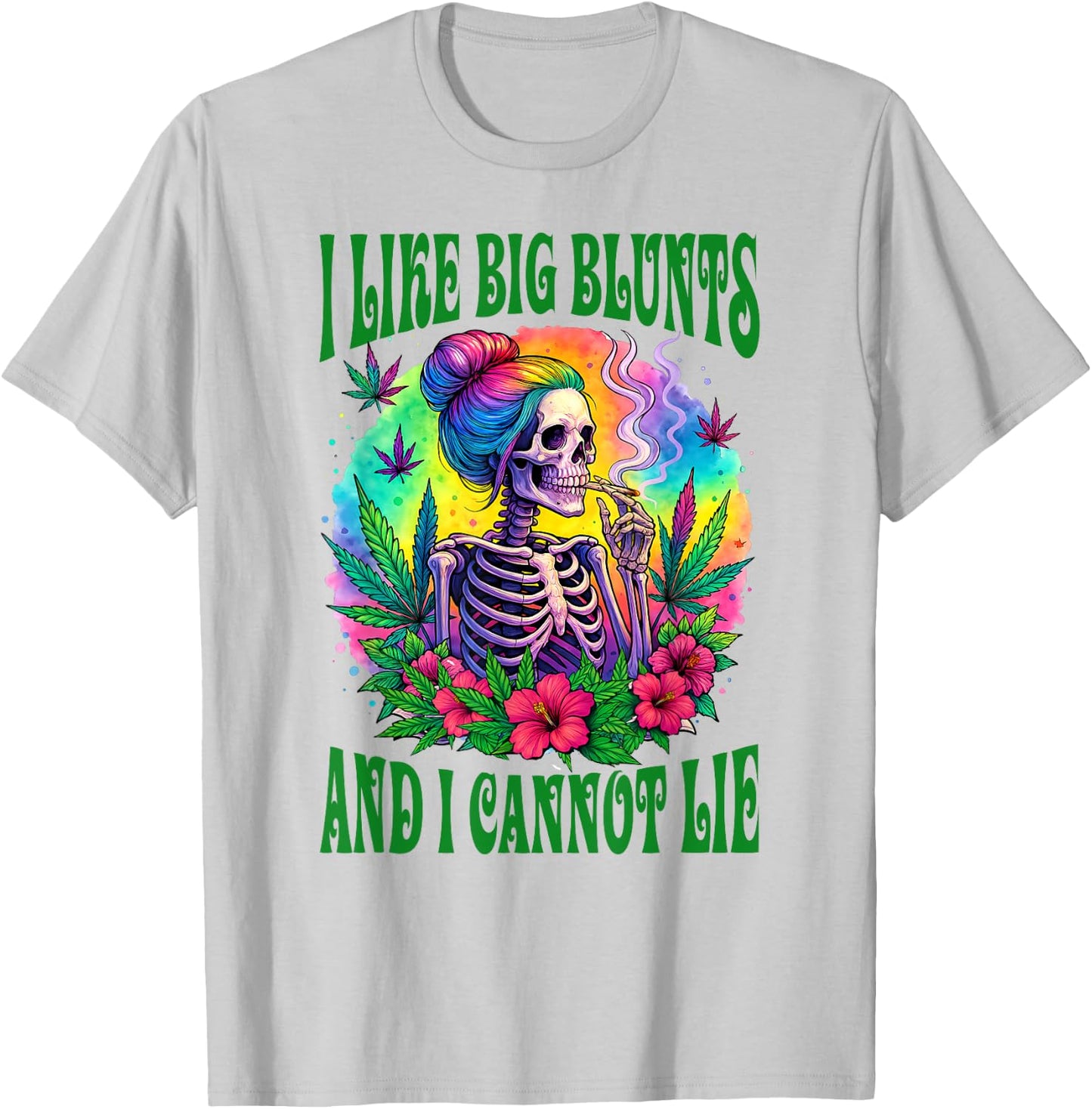 Cannabis Weed Lover Skeleton I Like Big Blunts I Cannot Lie T-Shirt - T-Shirt | Ash