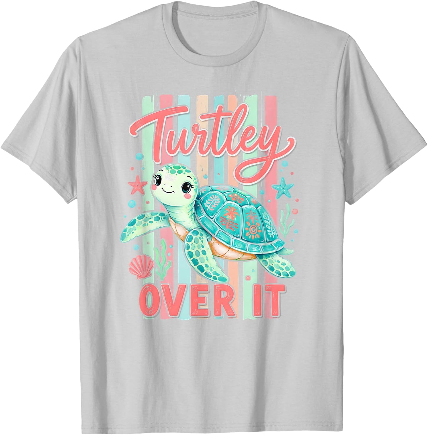 Cute Turtley Over It Funny Sarcastic Summer Sea Turtle T-Shirt - T-Shirt | Ash