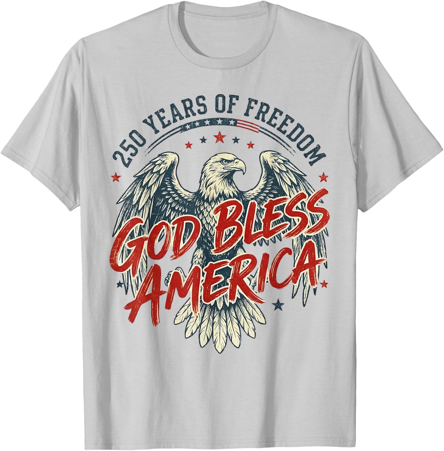 250 Years of Freedom American Anniversary USA 250th Birthday T-Shirt - T-Shirt | Ash