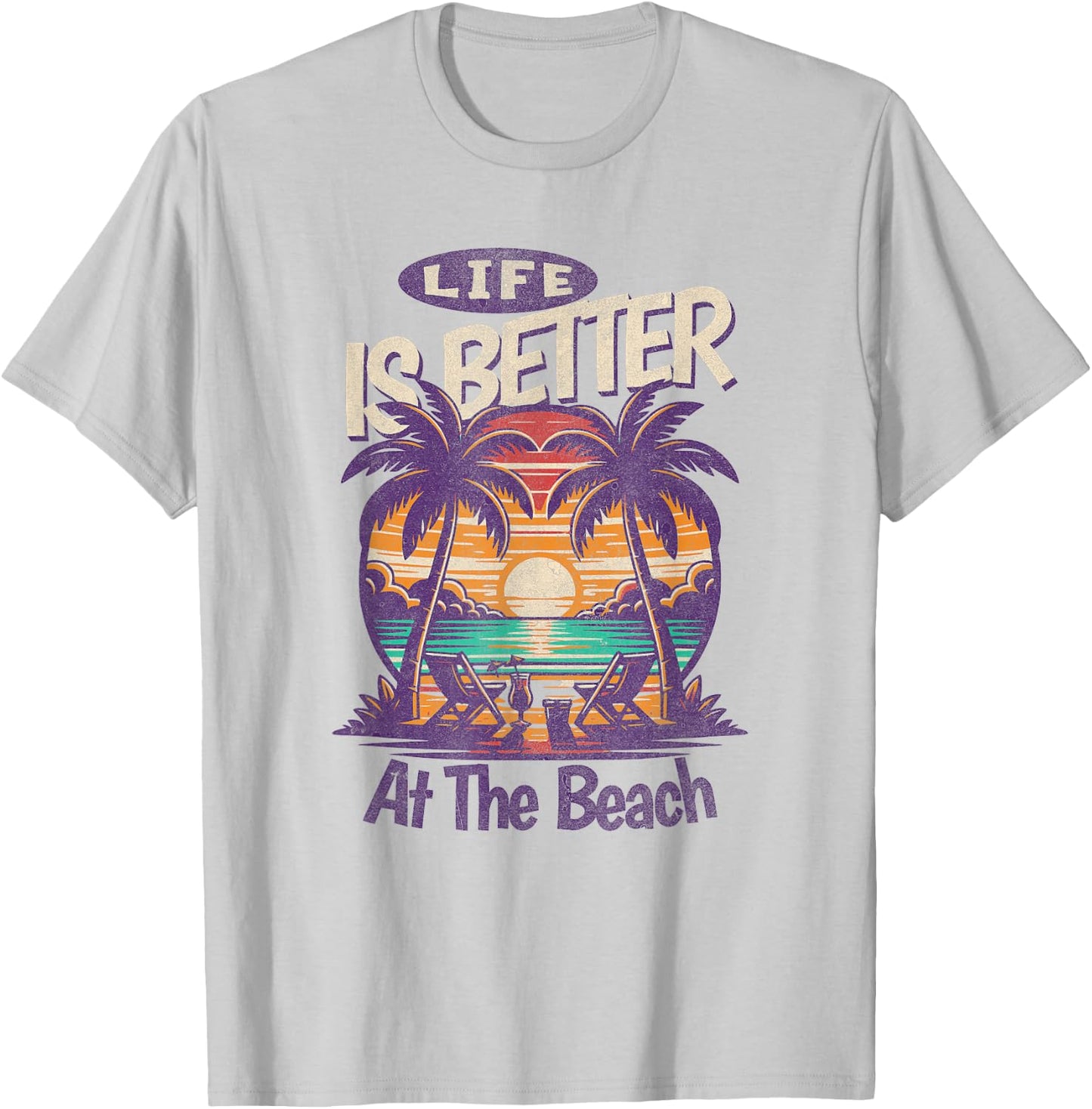 Life Is better At The Beach, Tropical T-Shirt - T-Shirt | Ash