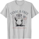 Feral and Free Otter Patriotic USA 250th Funny July Fourth T-Shirt - T-Shirt | Ash