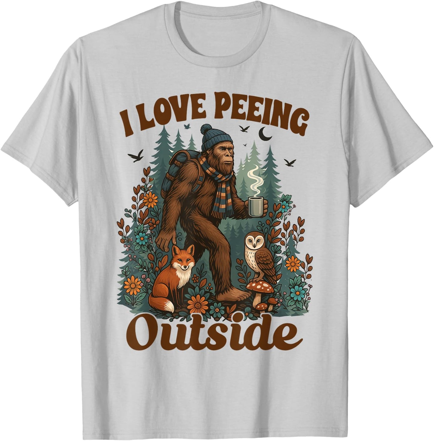 Hiking Lover Hiker Go Outdoor Bigfoot I Love Peeing Outside T-Shirt - T-Shirt | Ash