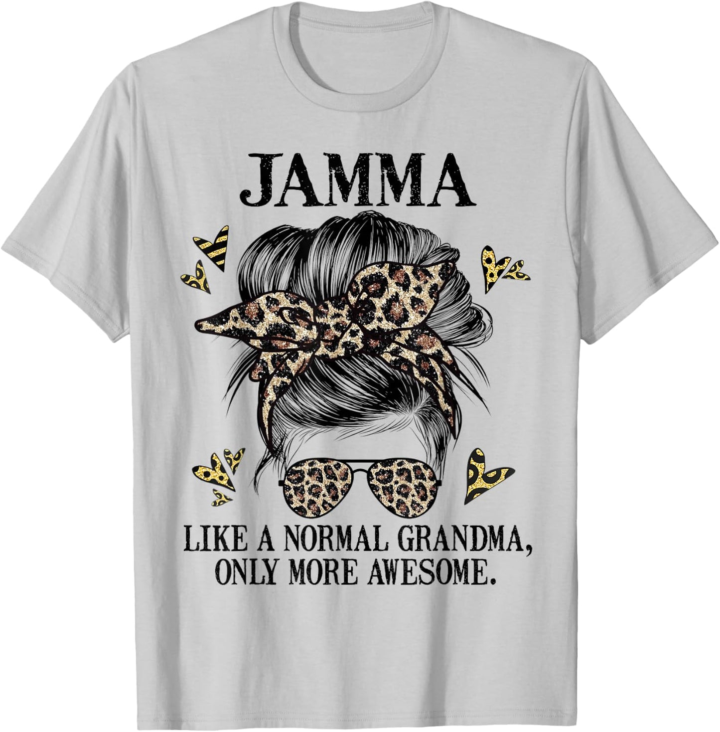 Jamma Like a Normal Grandma Only More Awesome Mothers Day T-Shirt - T-Shirt | Ash