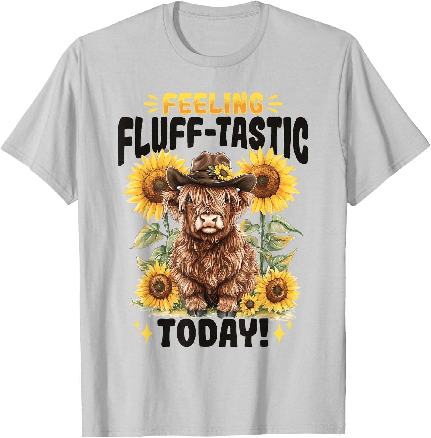 Scottish Highland Cow Feeling Fluff-tastic today! T-Shirt - T-Shirt | Ash