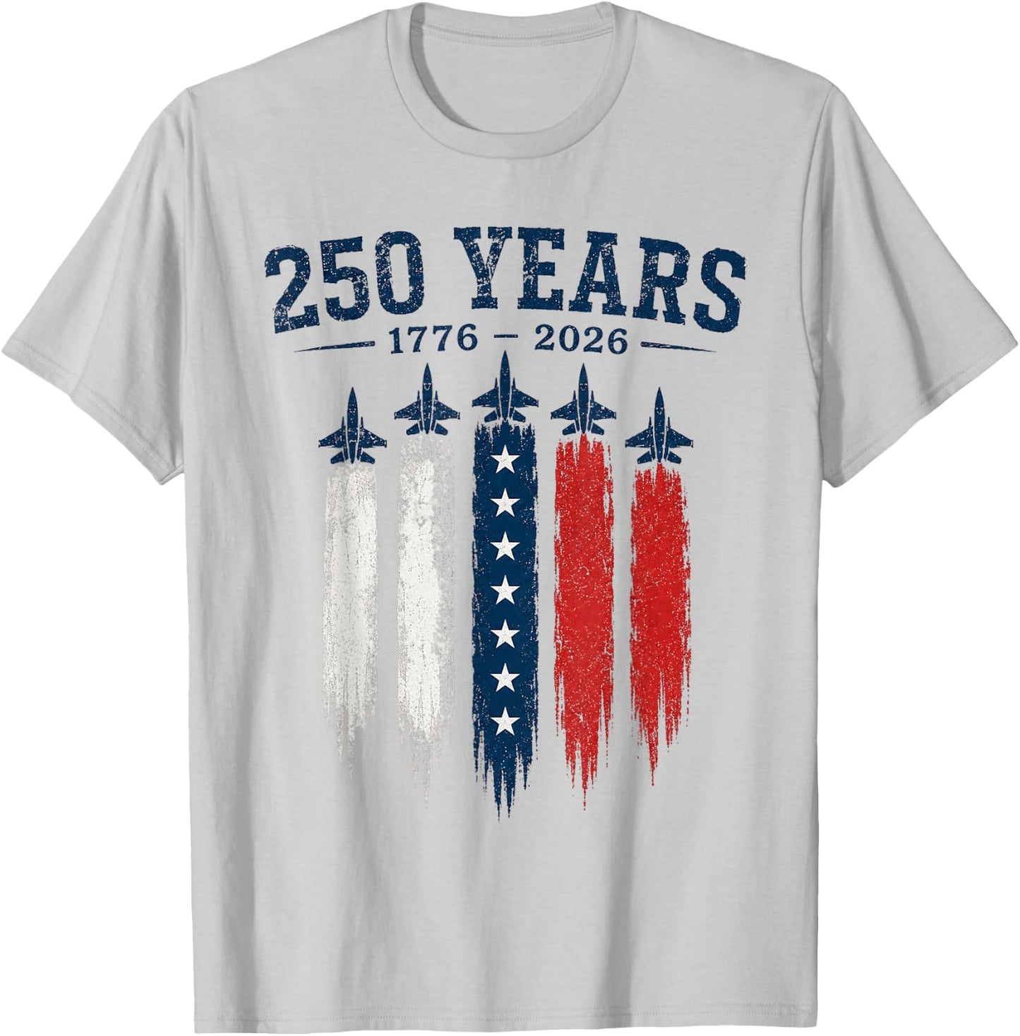 250 Years 250th Anniversary USA 4th of July 1776 2026 T-Shirt - T-Shirt | Ash
