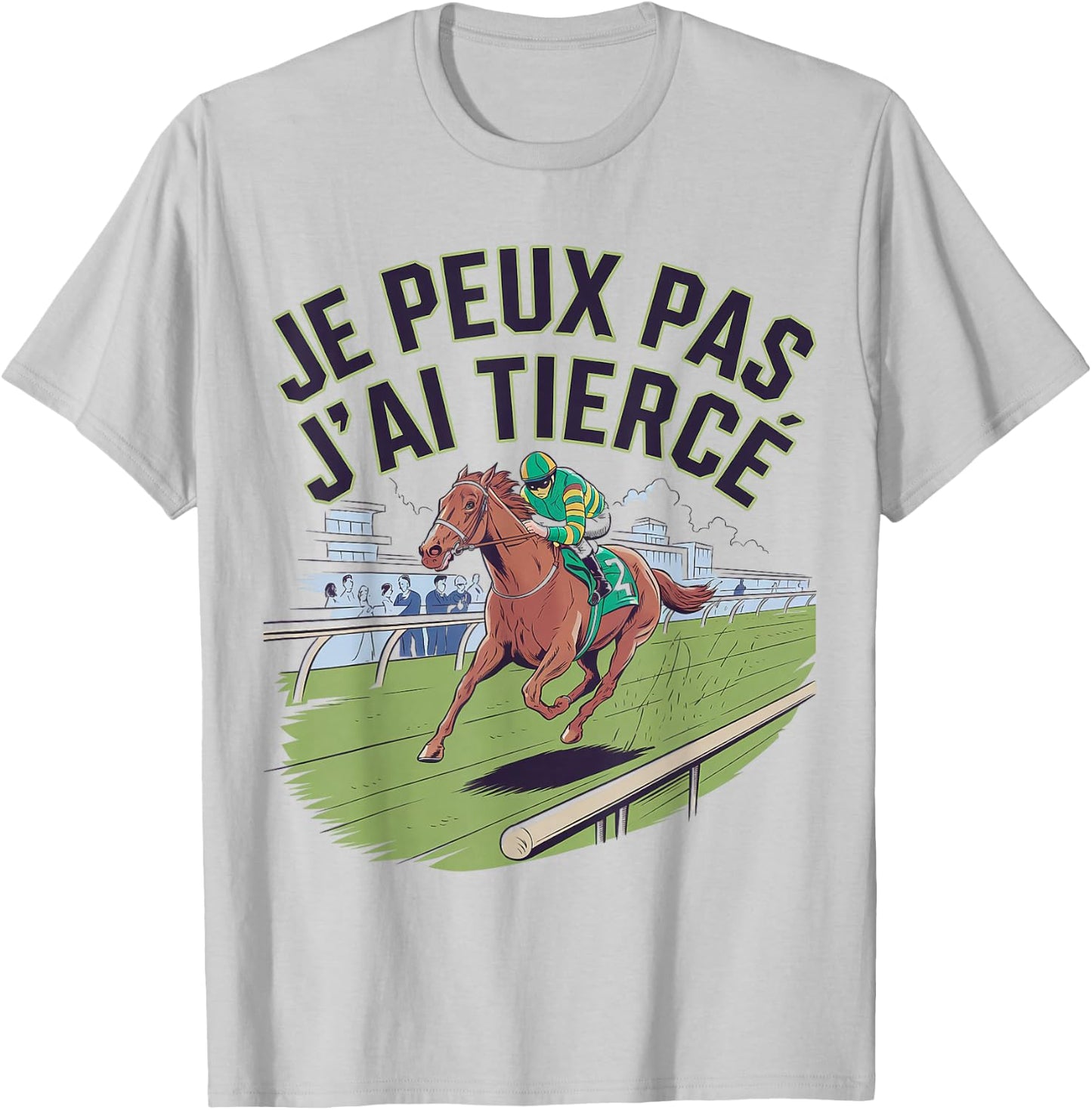 Je peux pas j'ai Tiercé , grey, S T-Shirt - T-Shirt | Ash
