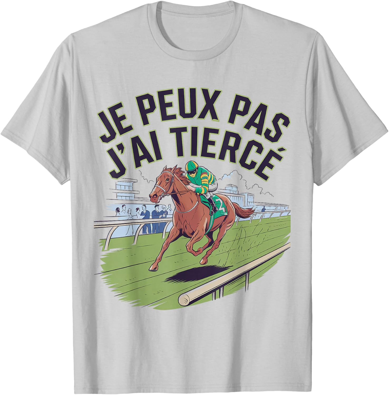 Je peux pas j'ai Tiercé , grey, S T-Shirt - T-Shirt | Ash