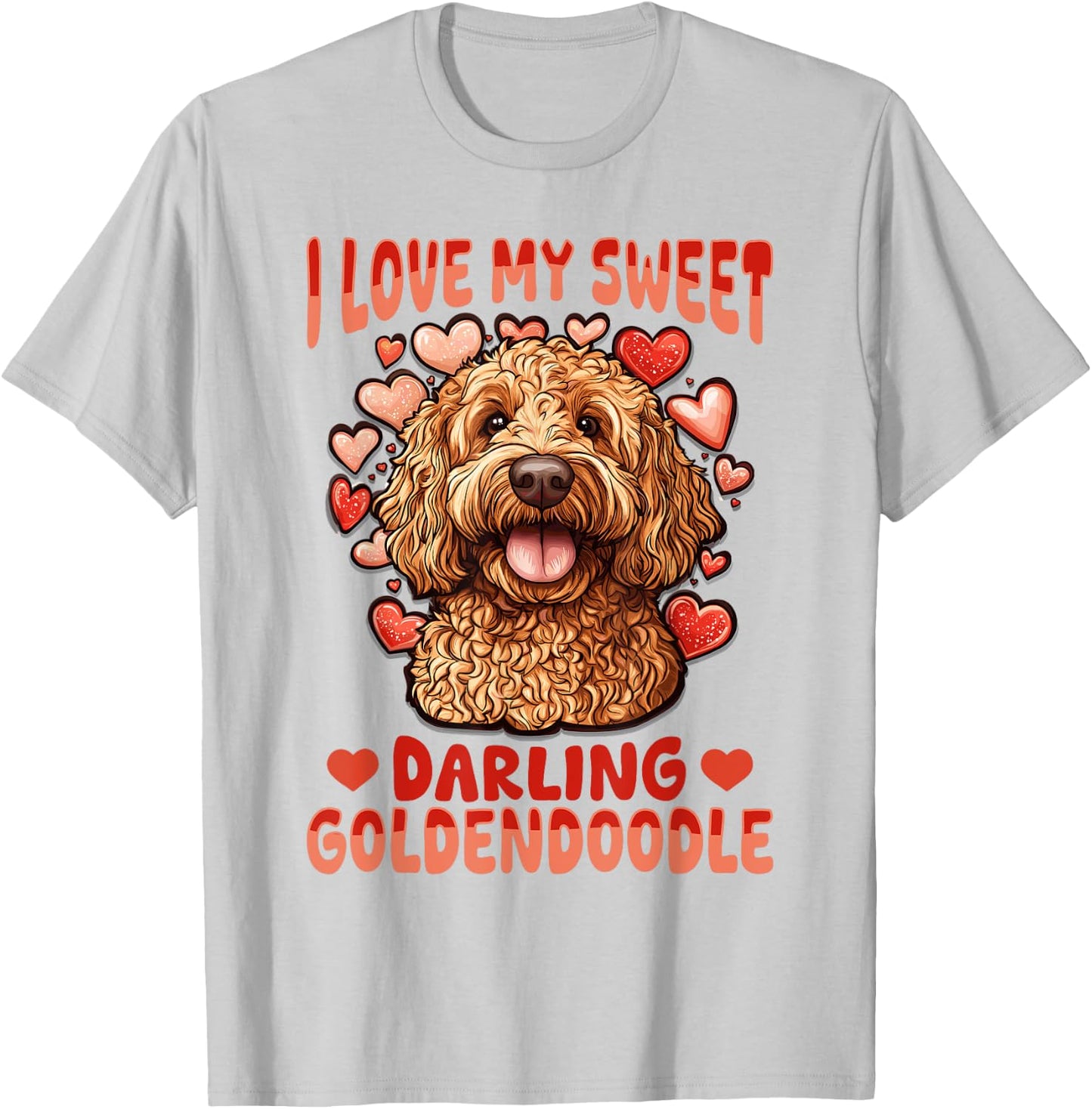 Goldendoodle Dog Breed I Love My Sweet Darling Goldendoodle Men Women Kids T-Shirt - T-Shirt | Ash