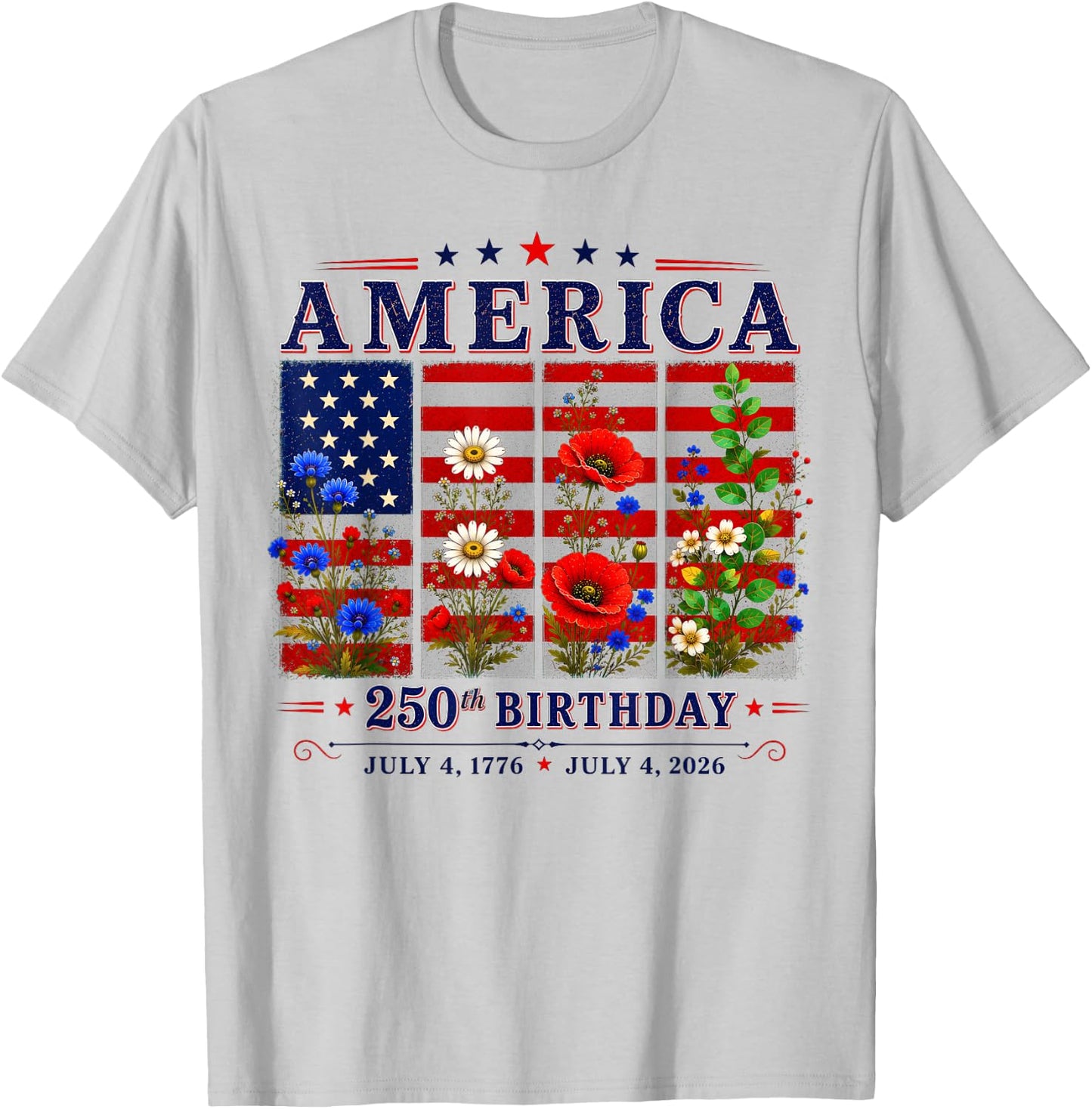 250th Anniversary America Floral 4th of July T-Shirt - T-Shirt | Ash