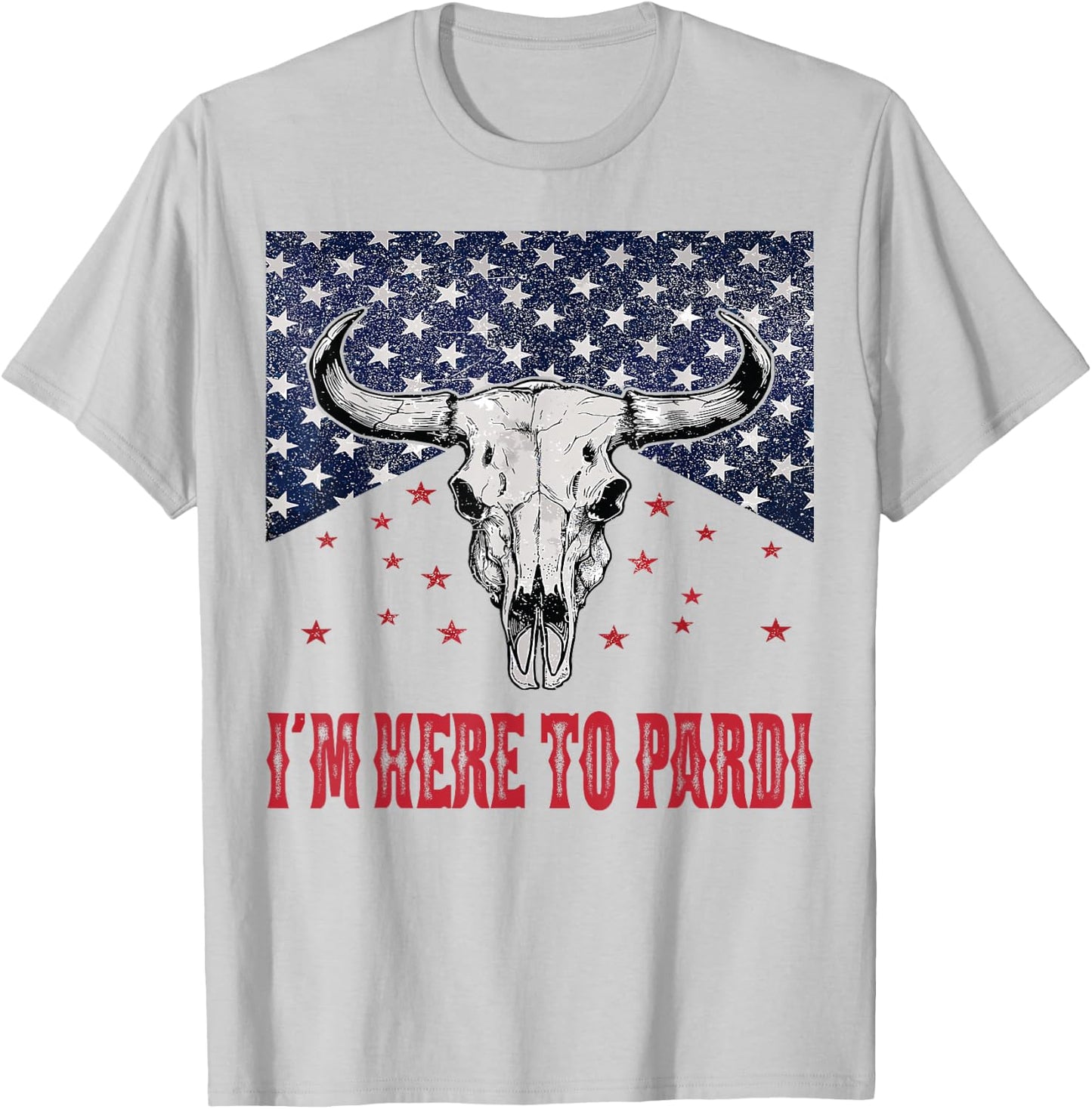 I'm Here to Pardi Vintage Retro Western Bull-Skull T-Shirt - T-Shirt | Ash