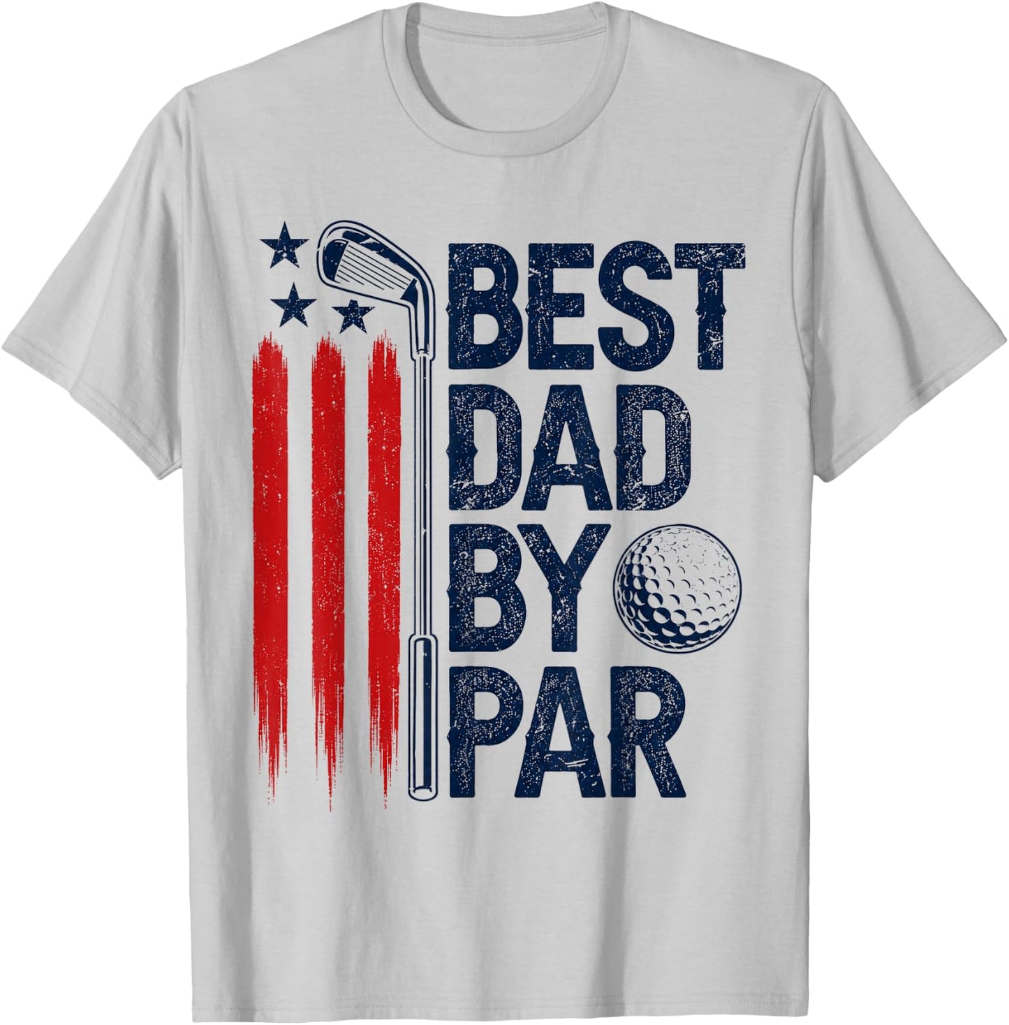 Golf Best Dad by Par Golfer Daddy American Flag Father's Day T-Shirt - T-Shirt | Ash