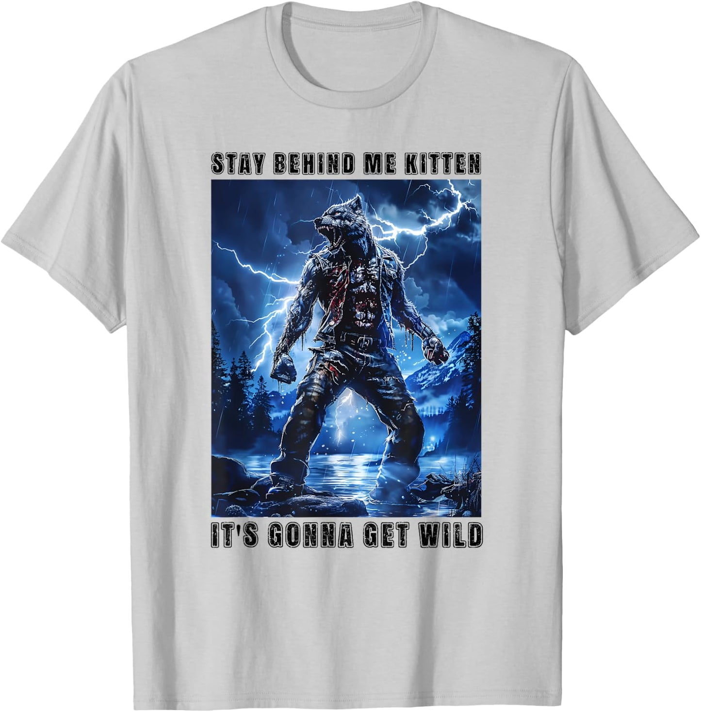 Super Cringy Alpha Wolf Kitten Meme Stay Behind Me Kitten T-Shirt - T-Shirt | Ash