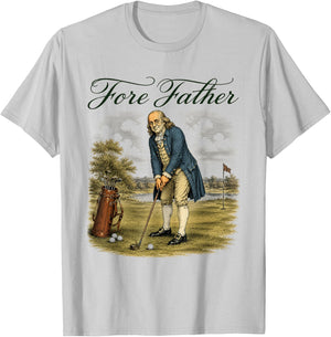 Fore Father Funny Founding Fathers Golfing Pun T-Shirt - T-Shirt | Ash