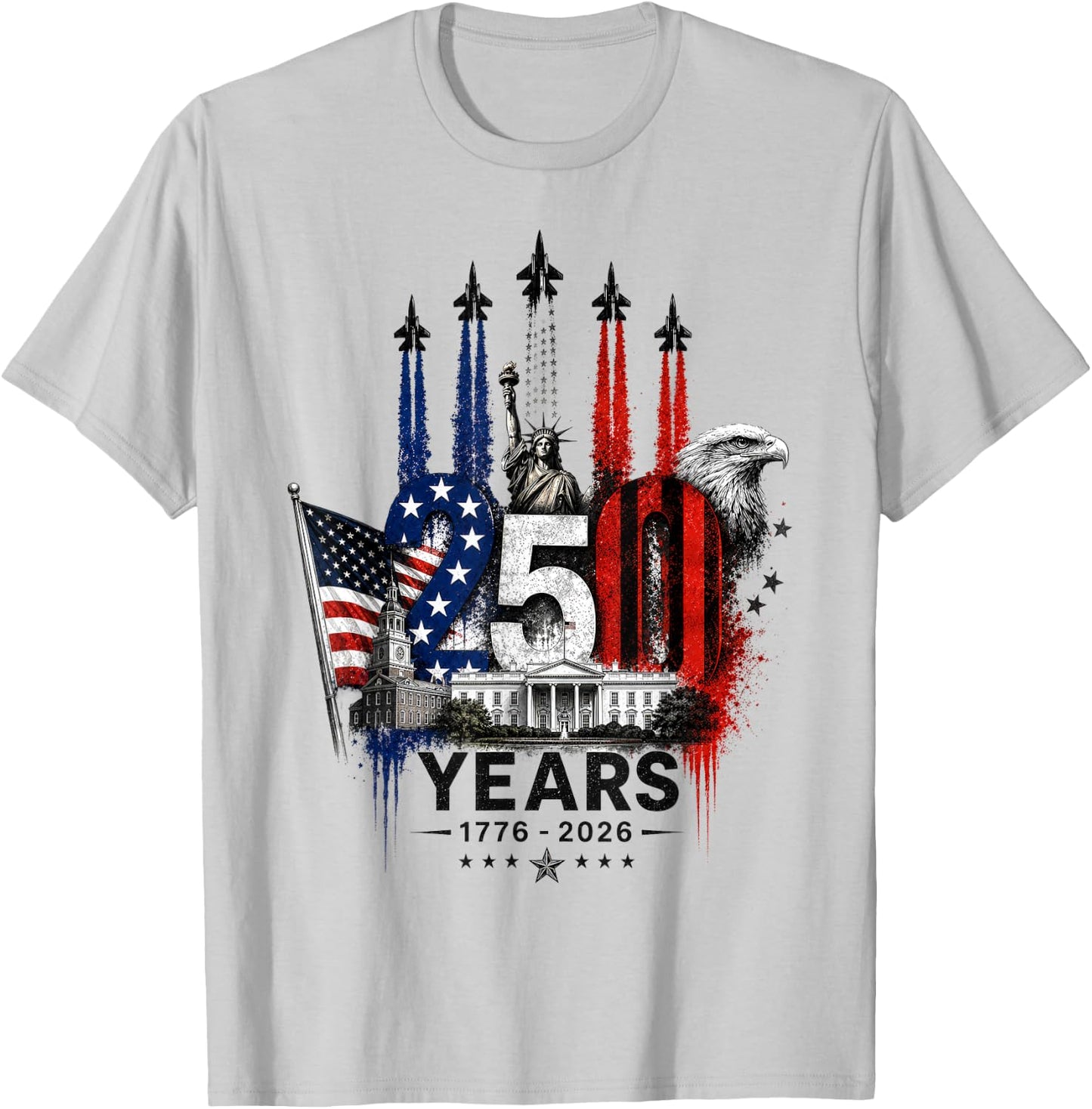 250 Years American 1776 2026 250th 4th July Independence Day T-Shirt - T-Shirt | Ash