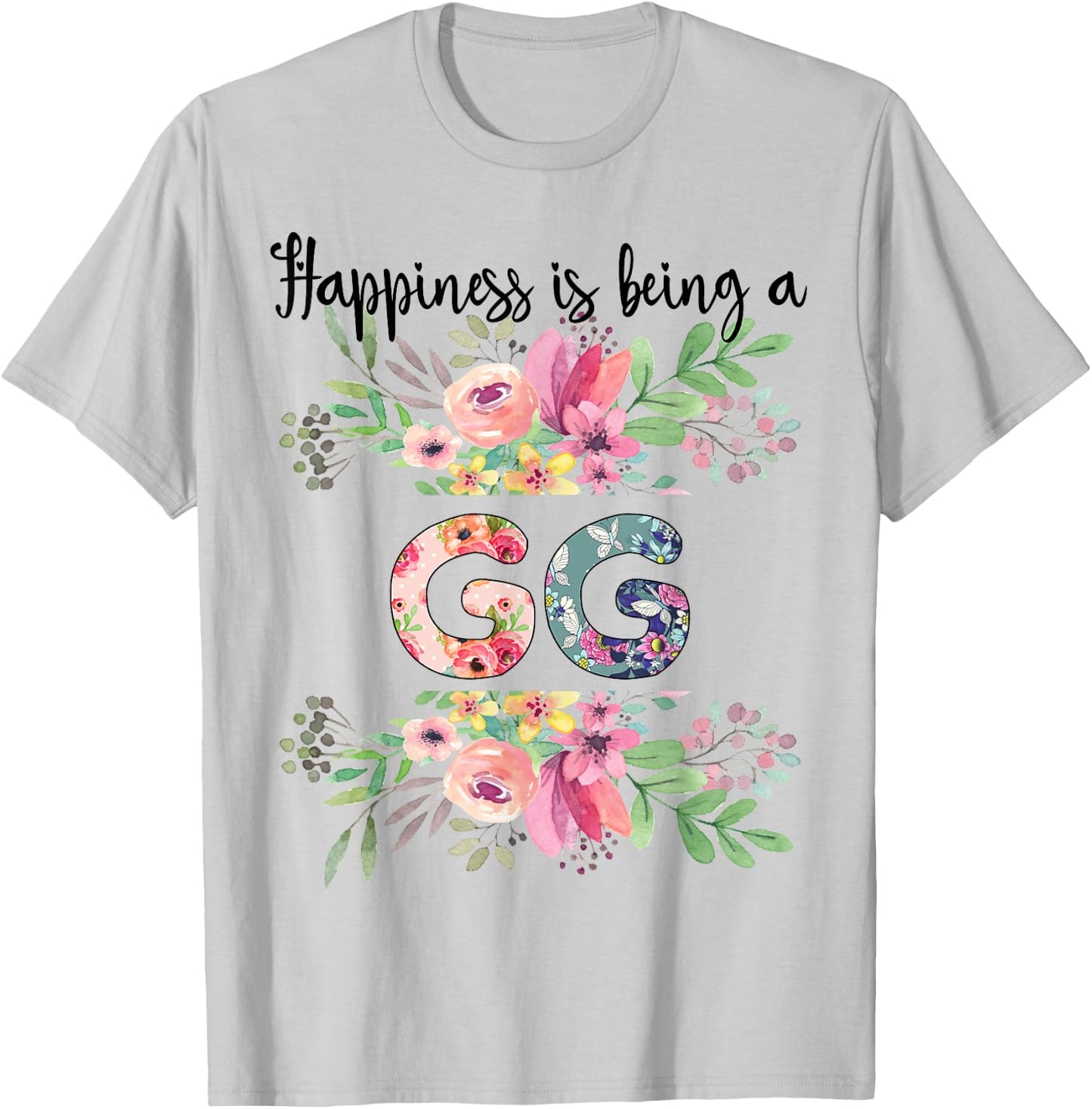 Happiness is Being a GG Cute Flowers Gifts T-Shirt - T-Shirt | Ash