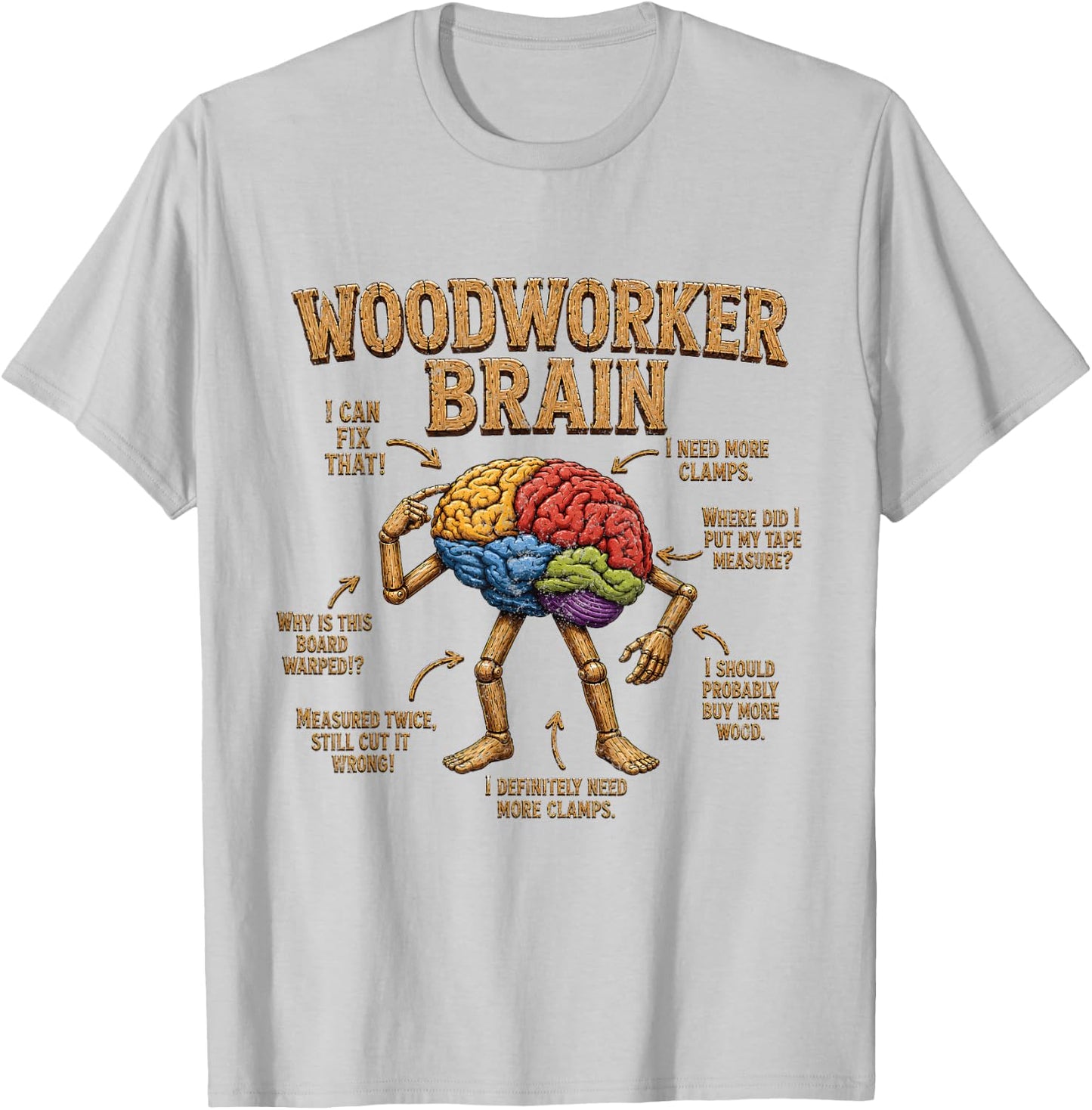 Woodworker Brain Anatomy Funny Lumber Woodworking Carpenter T-Shirt - T-Shirt | Ash