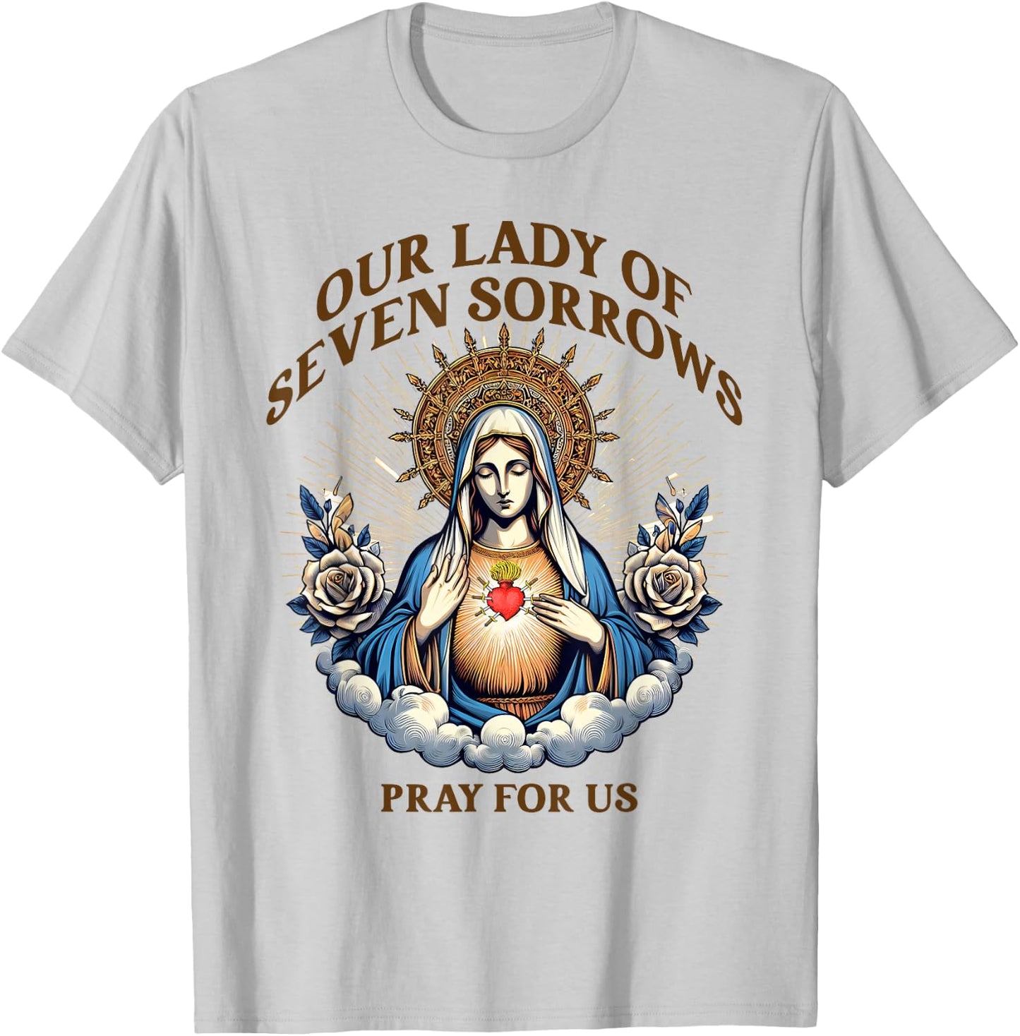Blessed Virgin Mary Catholic Faith Our Lady Of Seven Sorrows T-Shirt - T-Shirt | Ash