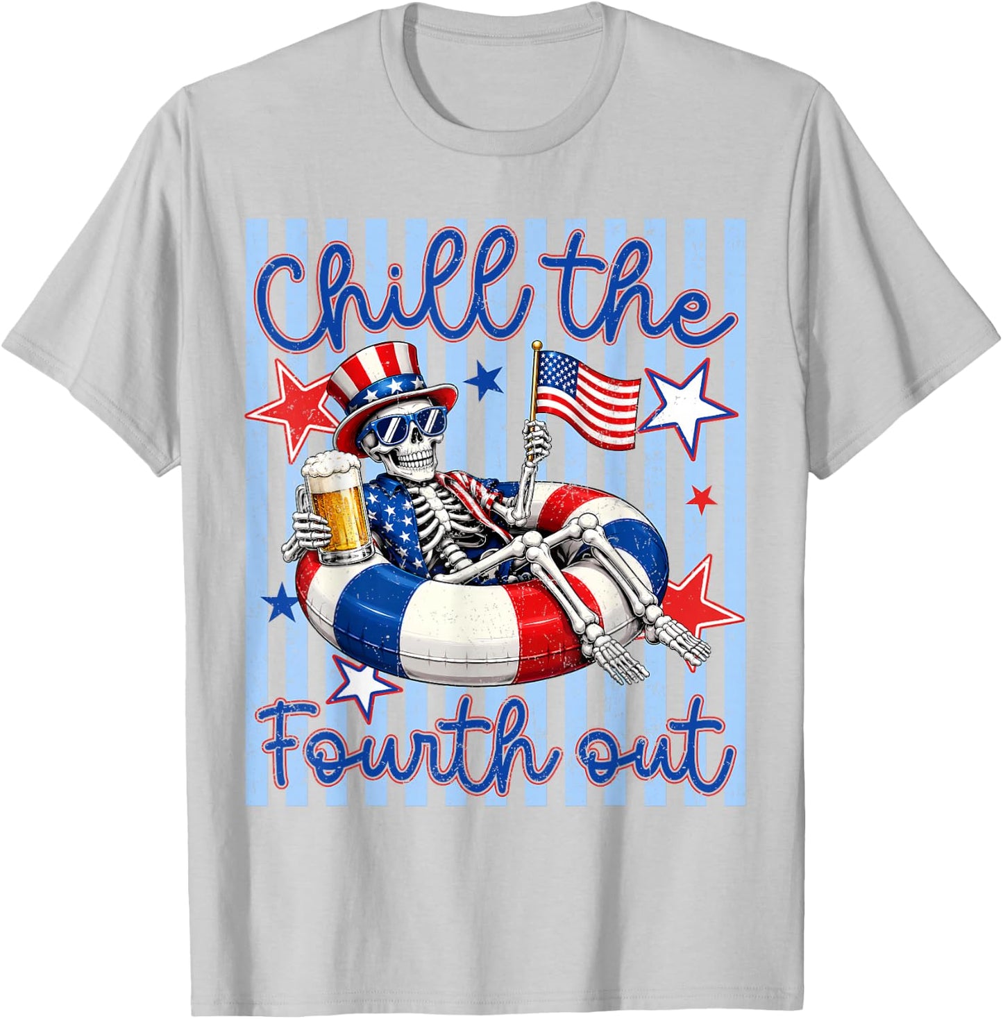 Funny 4th of July Chill The Fourth Out Skeleton Patriotic T-Shirt - T-Shirt | Ash