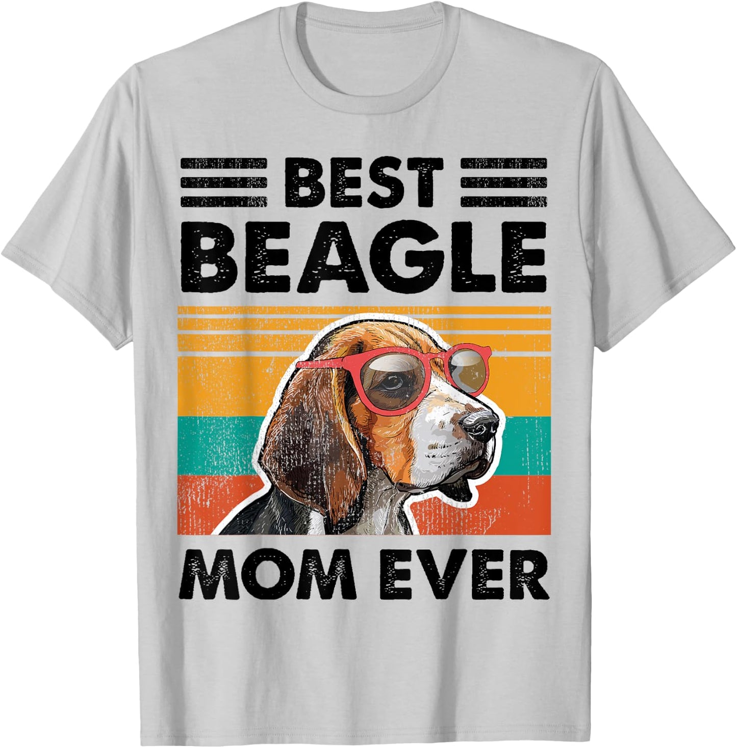 Best Beagle Mom Ever Dog Sunglasses Mother's Day T-Shirt - T-Shirt | Ash